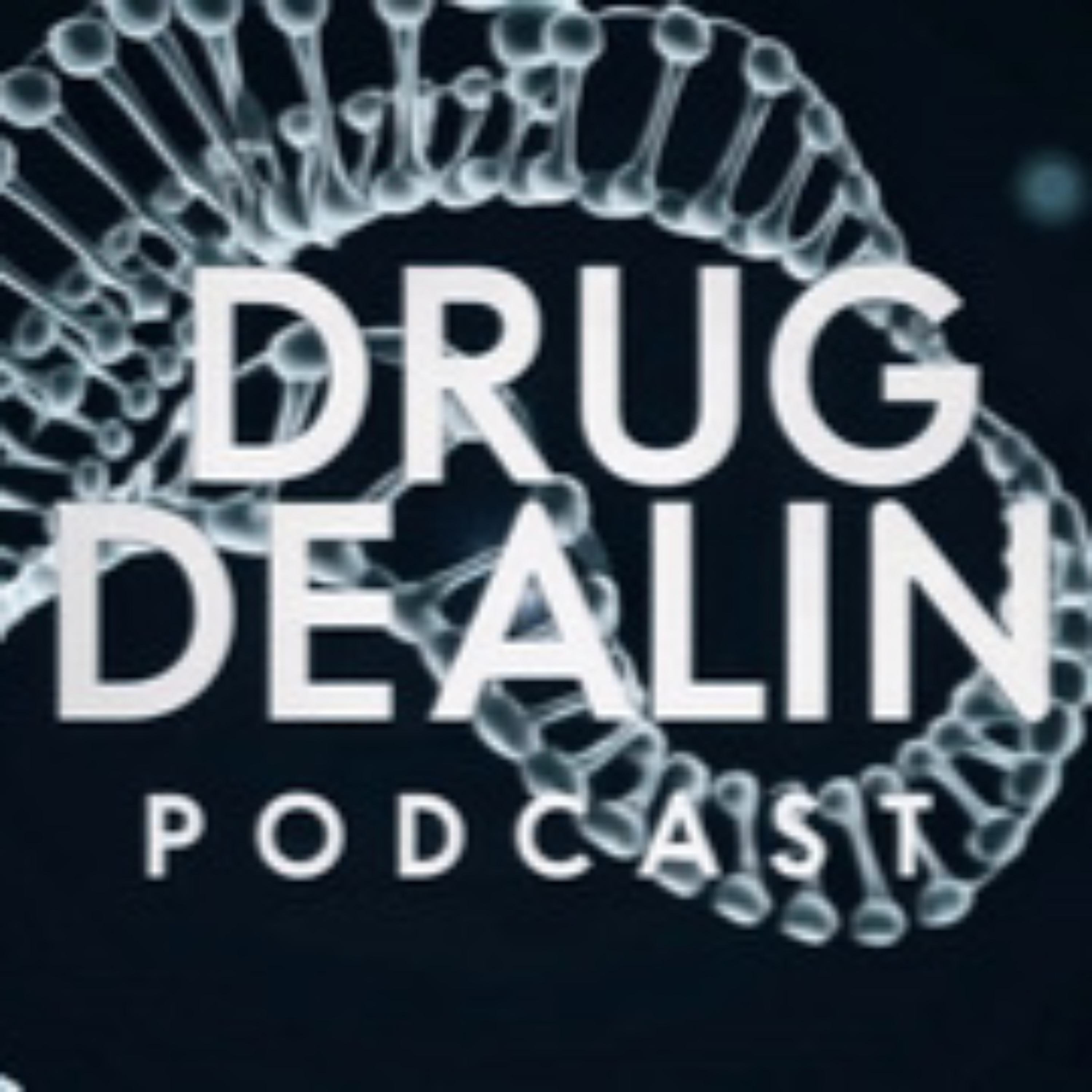 Drug Dealin podcast artwork