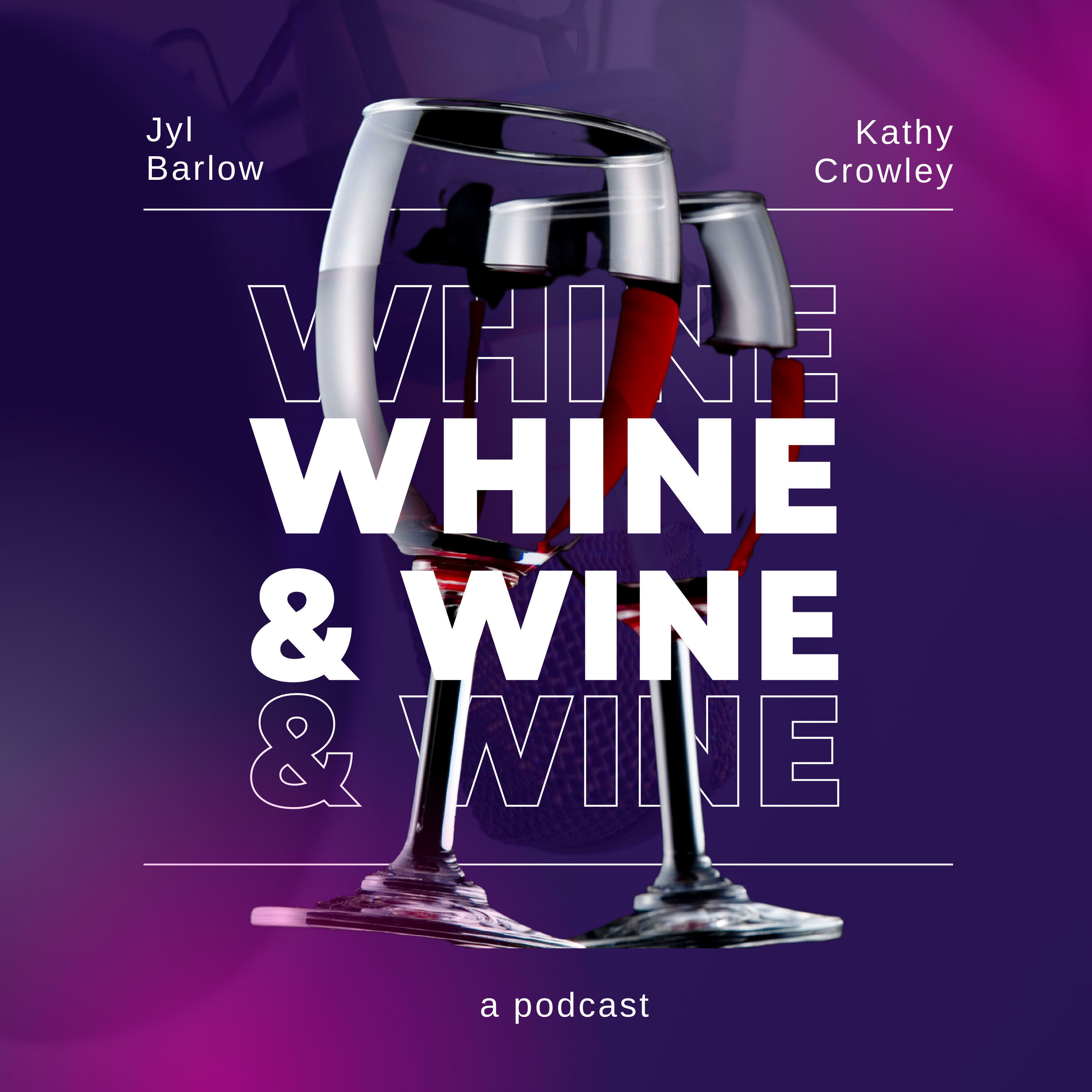 Whine & Wine podcast artwork
