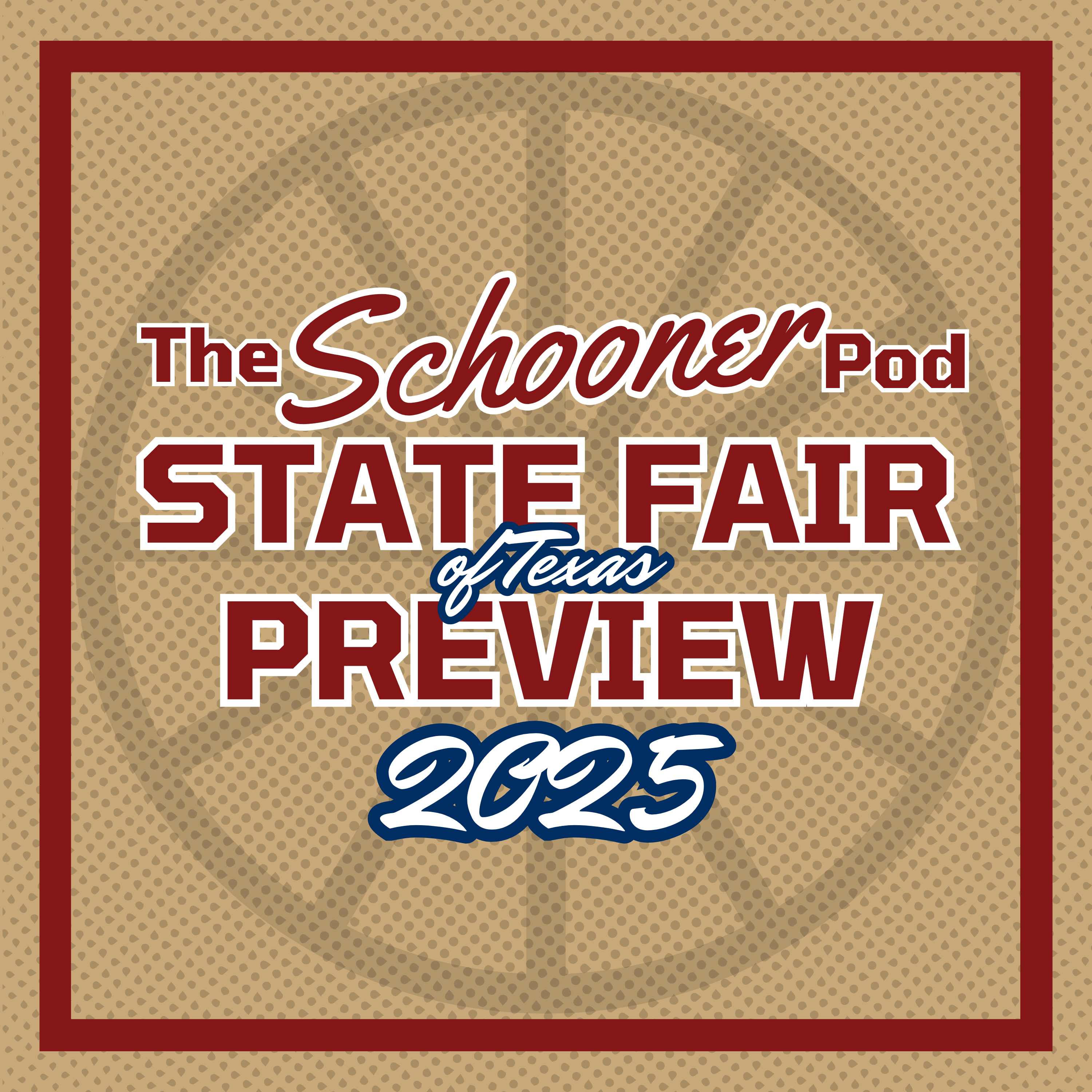 The Sooner Fan's Guide to The State Fair of Texas (2025) episode artwork