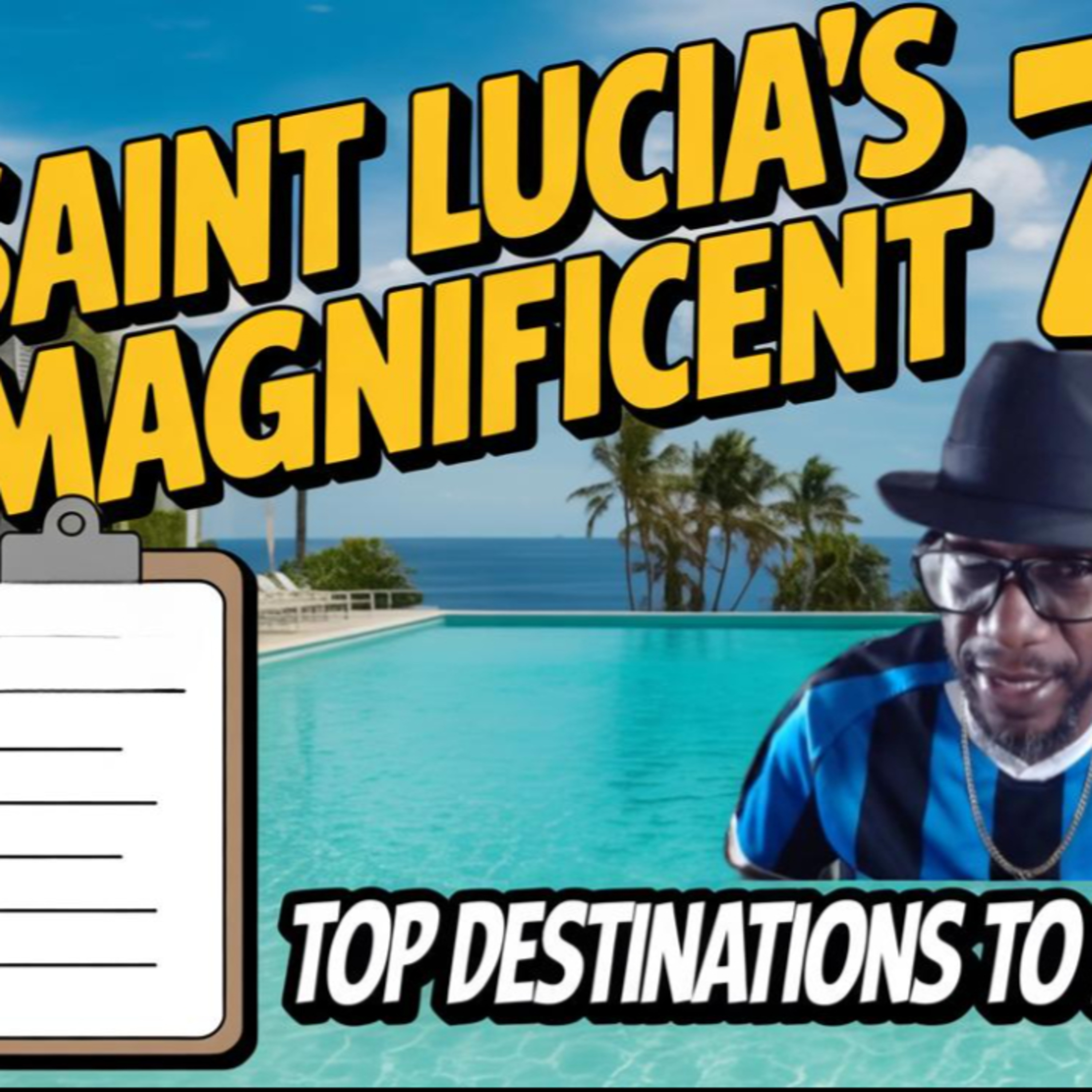 Saint Lucia's Magnificent 7: Top Destinations to Explore episode artwork