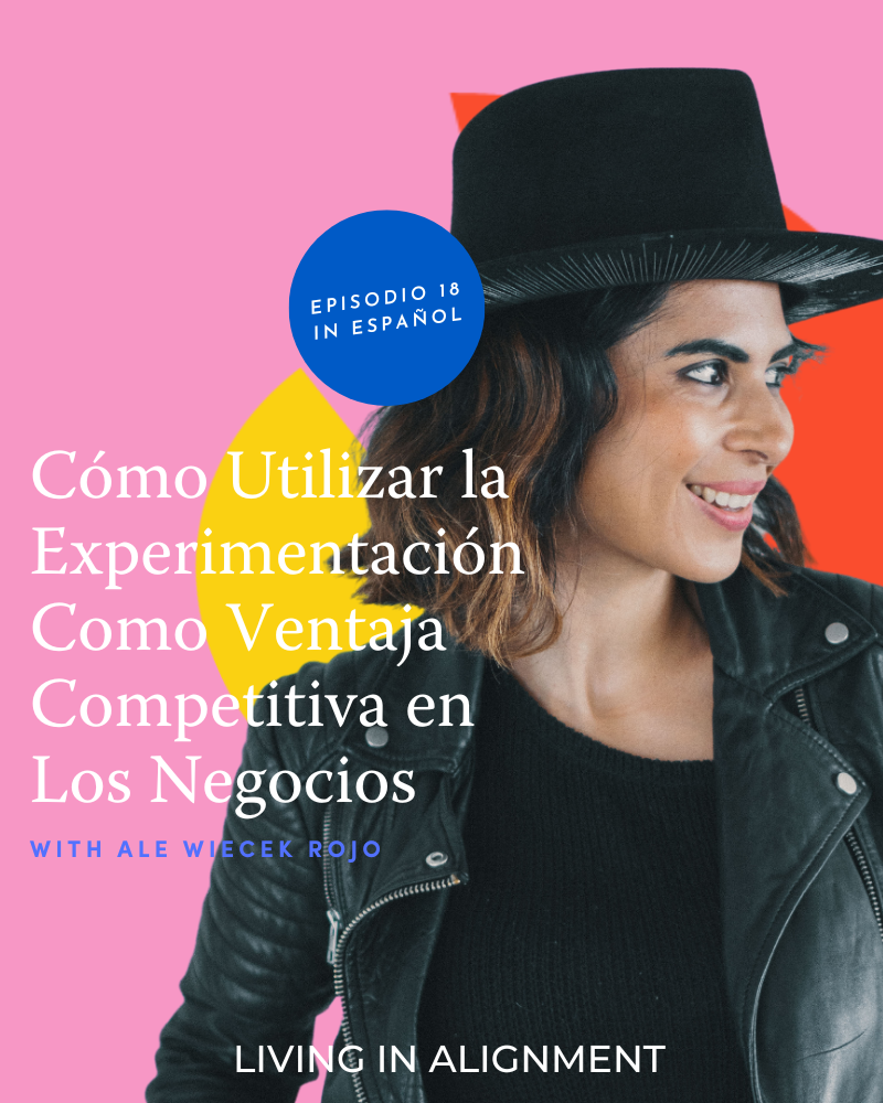 Cómo Utilizar la Experimentación Como Ventaja Competitiva en Los Negocios I Episodio 18