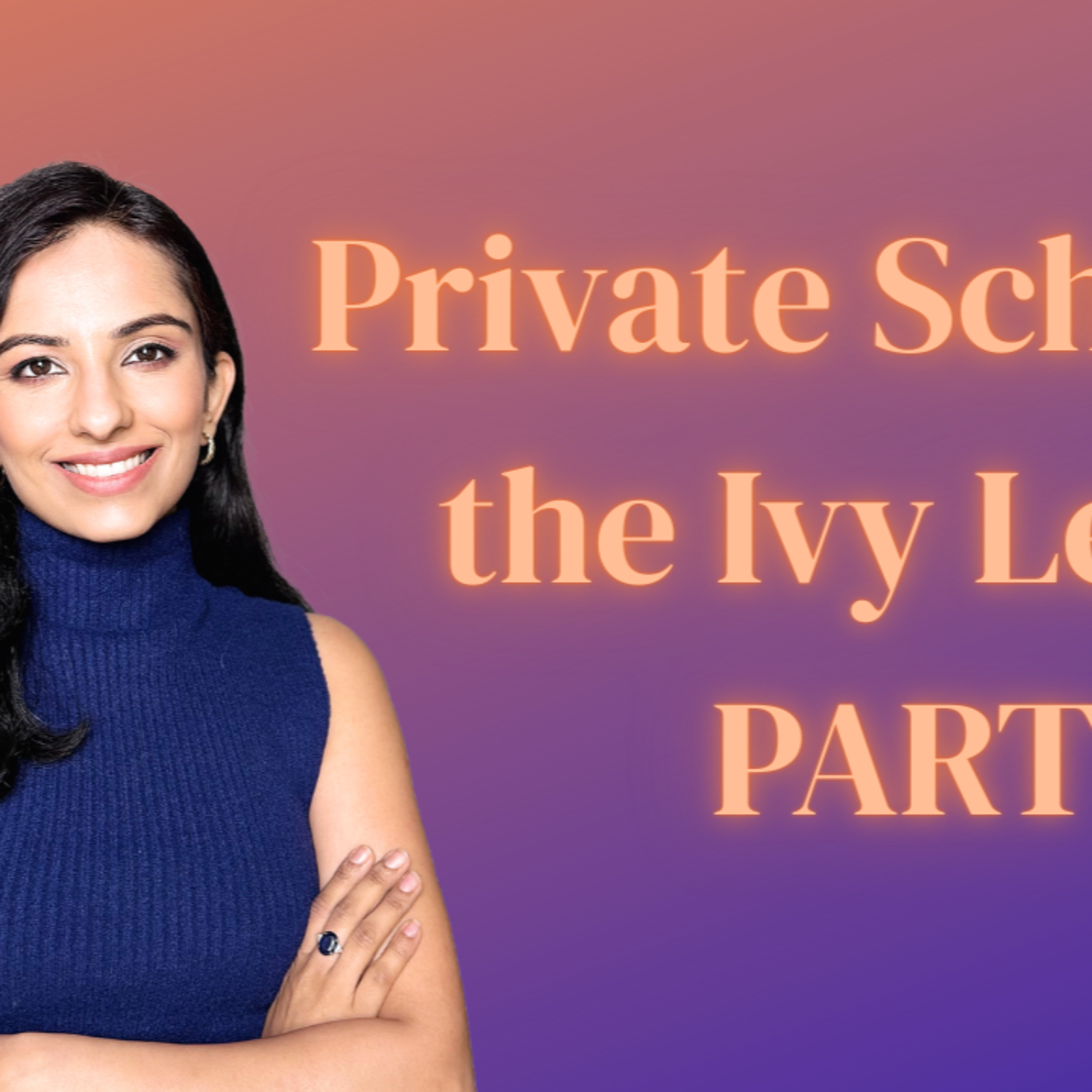 Private Schools & the Ivy League episode artwork
