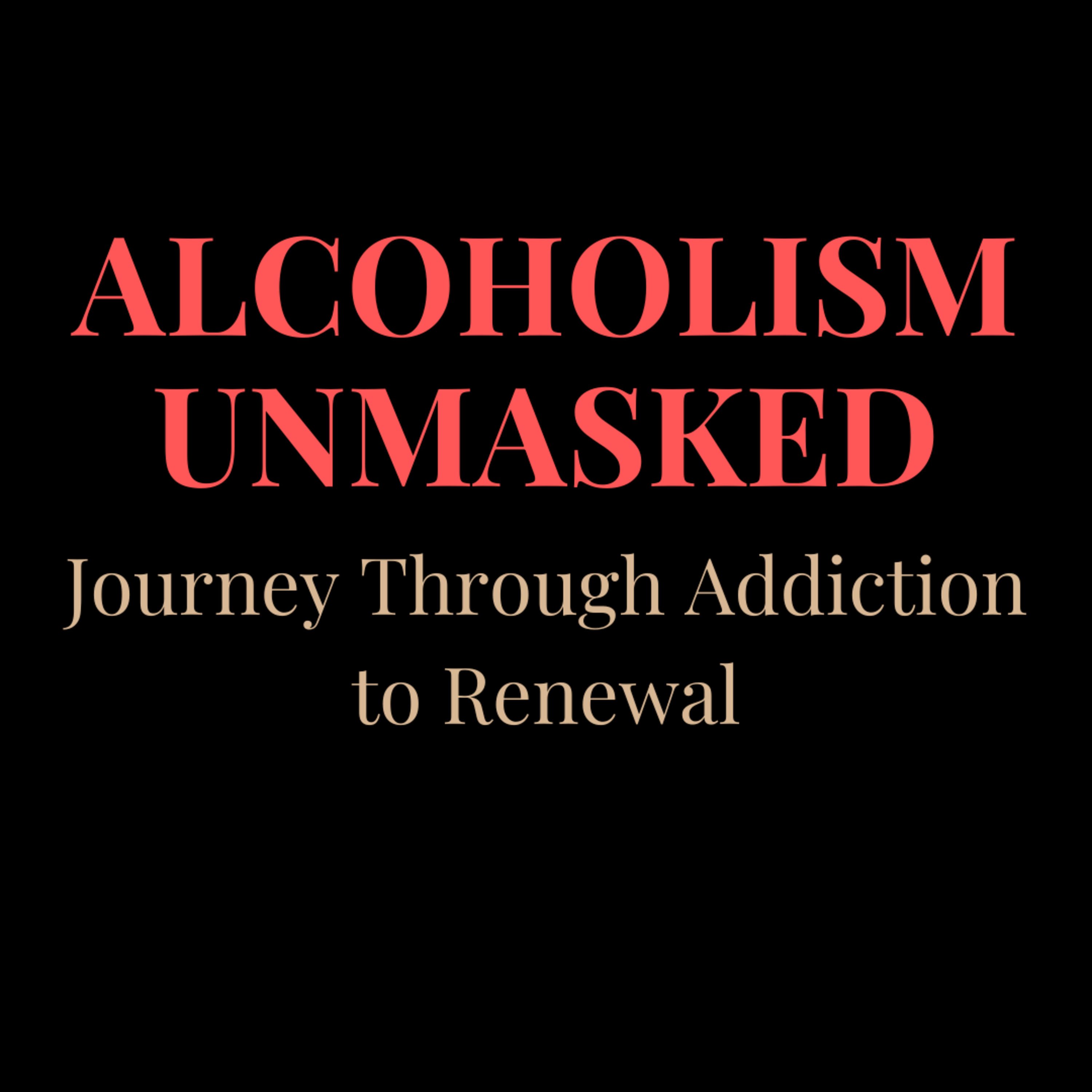 Alcoholism Unmasked episode artwork
