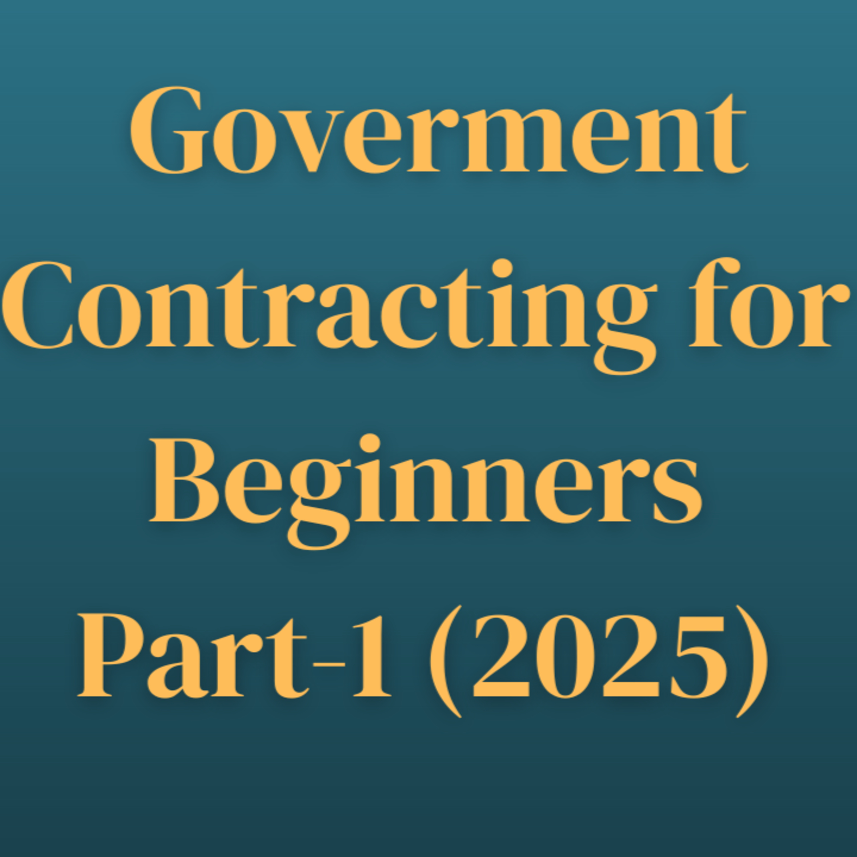 Government Contracting for Beginners episode artwork