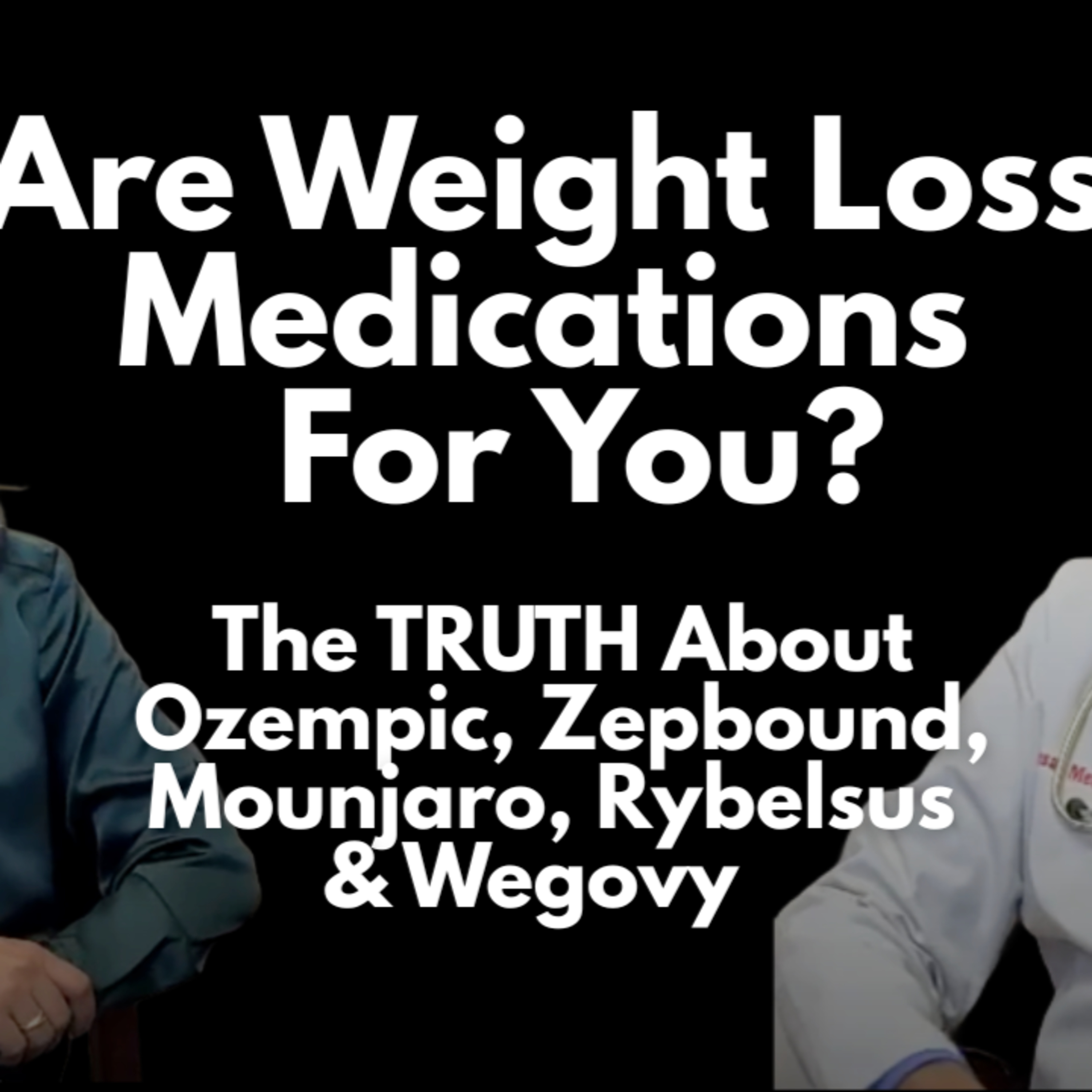 Ozempic, Zepbound & Weight Loss: Should YOU Take These GLP-1 Drugs? #ozempic #zepboundweightloss episode artwork