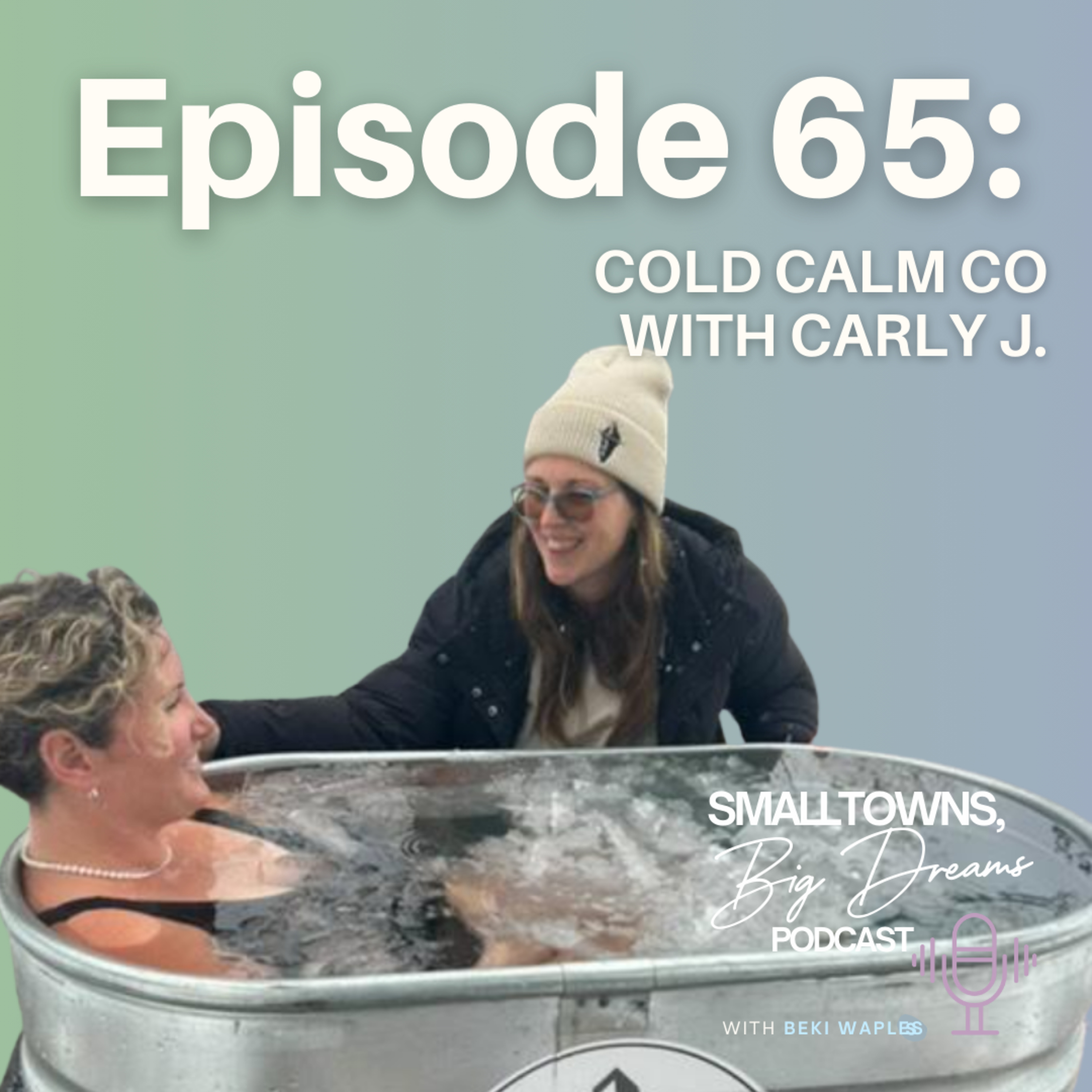 65 - Cold Calm Co with Carly J episode artwork