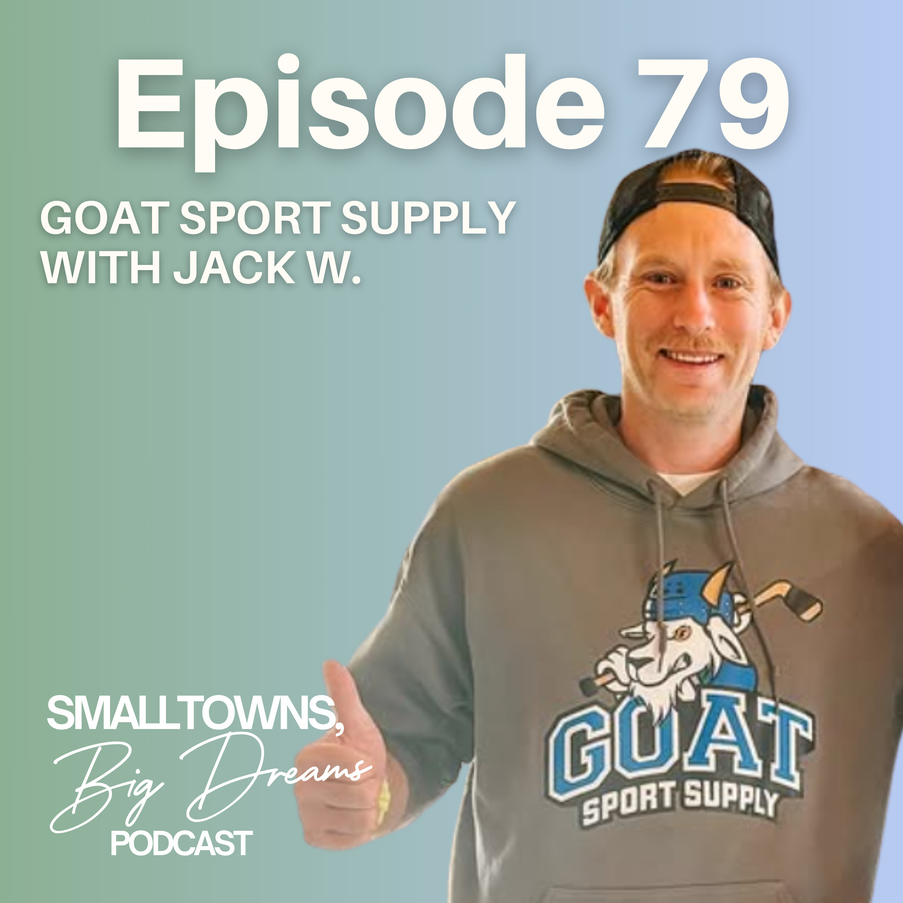 79 - Goat Sport Supply with Jack W. episode artwork