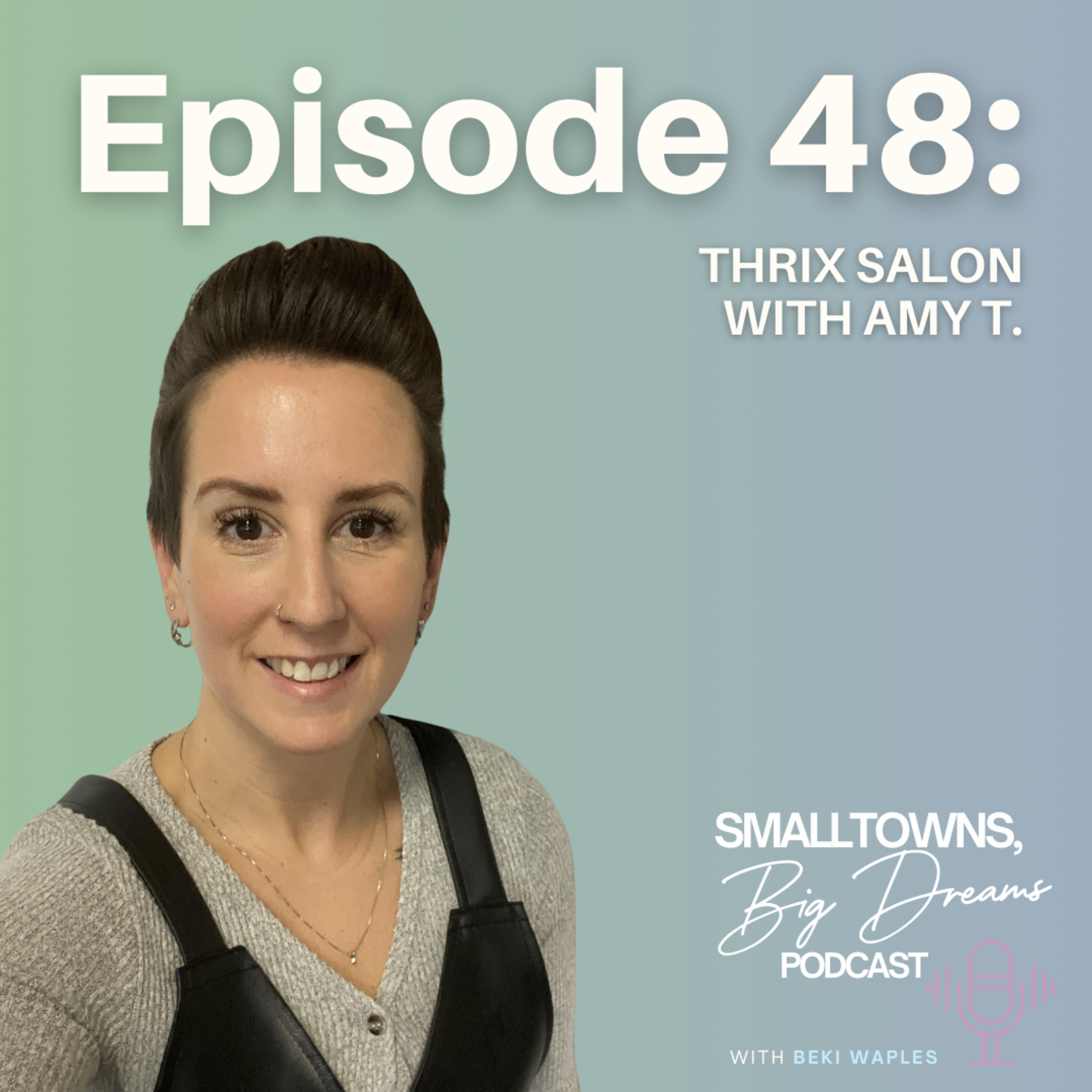 48 - "You gotta keep your cup half full" - Thrix Salon with Amy T. episode artwork