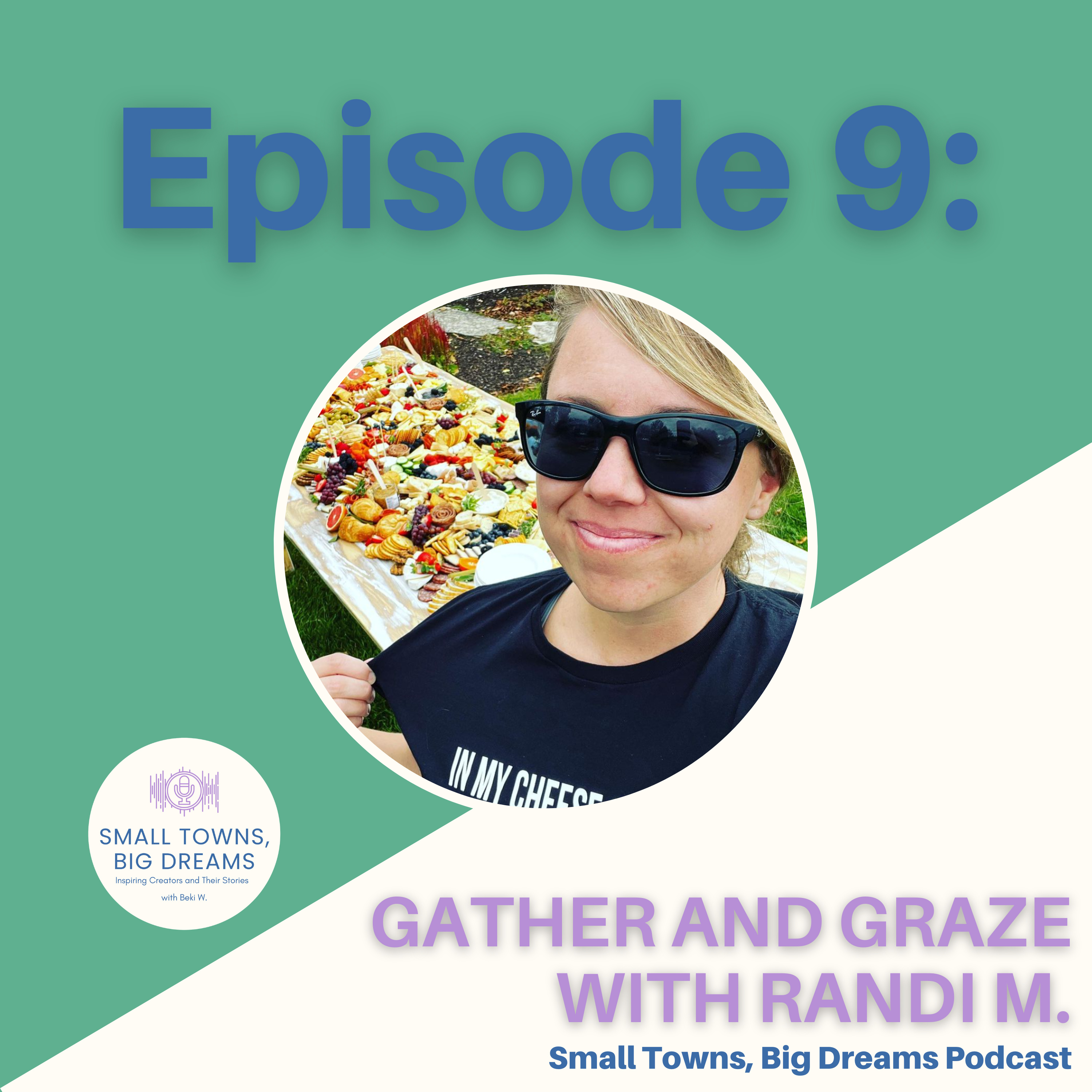 Episode 9 - Gather and Graze Co. episode artwork