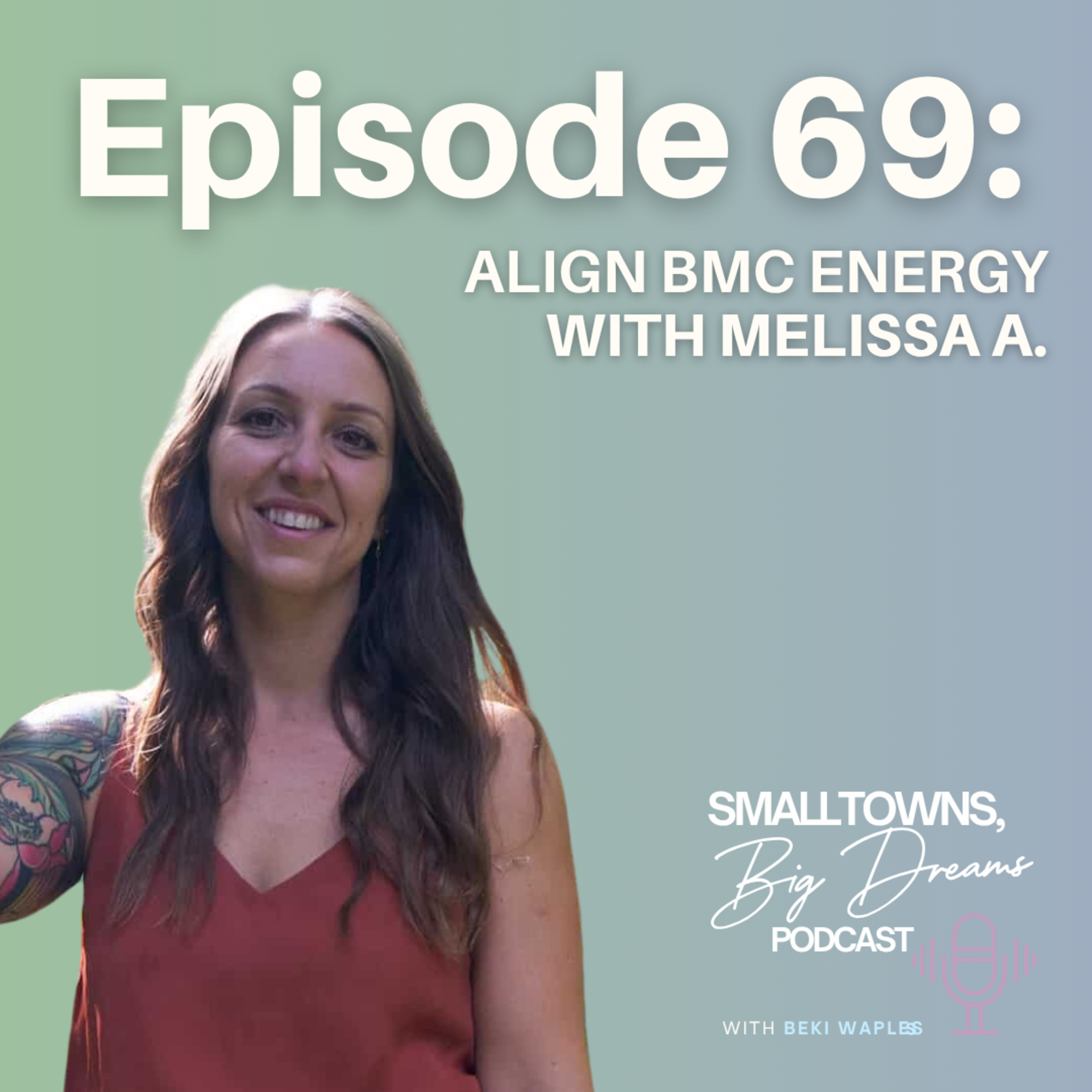 69 - Align BMC Energy with Melissa Alexander episode artwork
