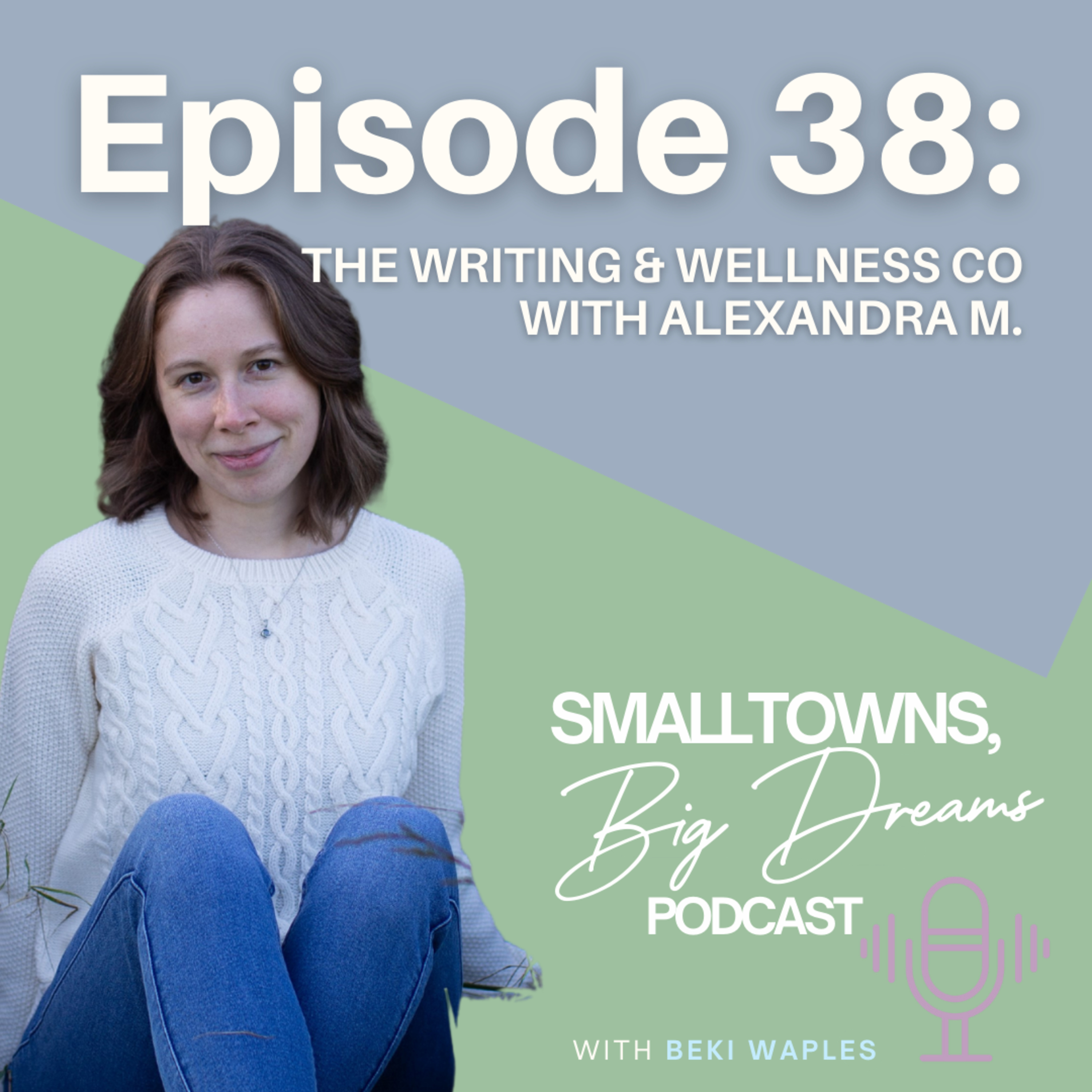38 - "Rest is Productive" The Writing & Wellness Co with Alexandra M. episode artwork
