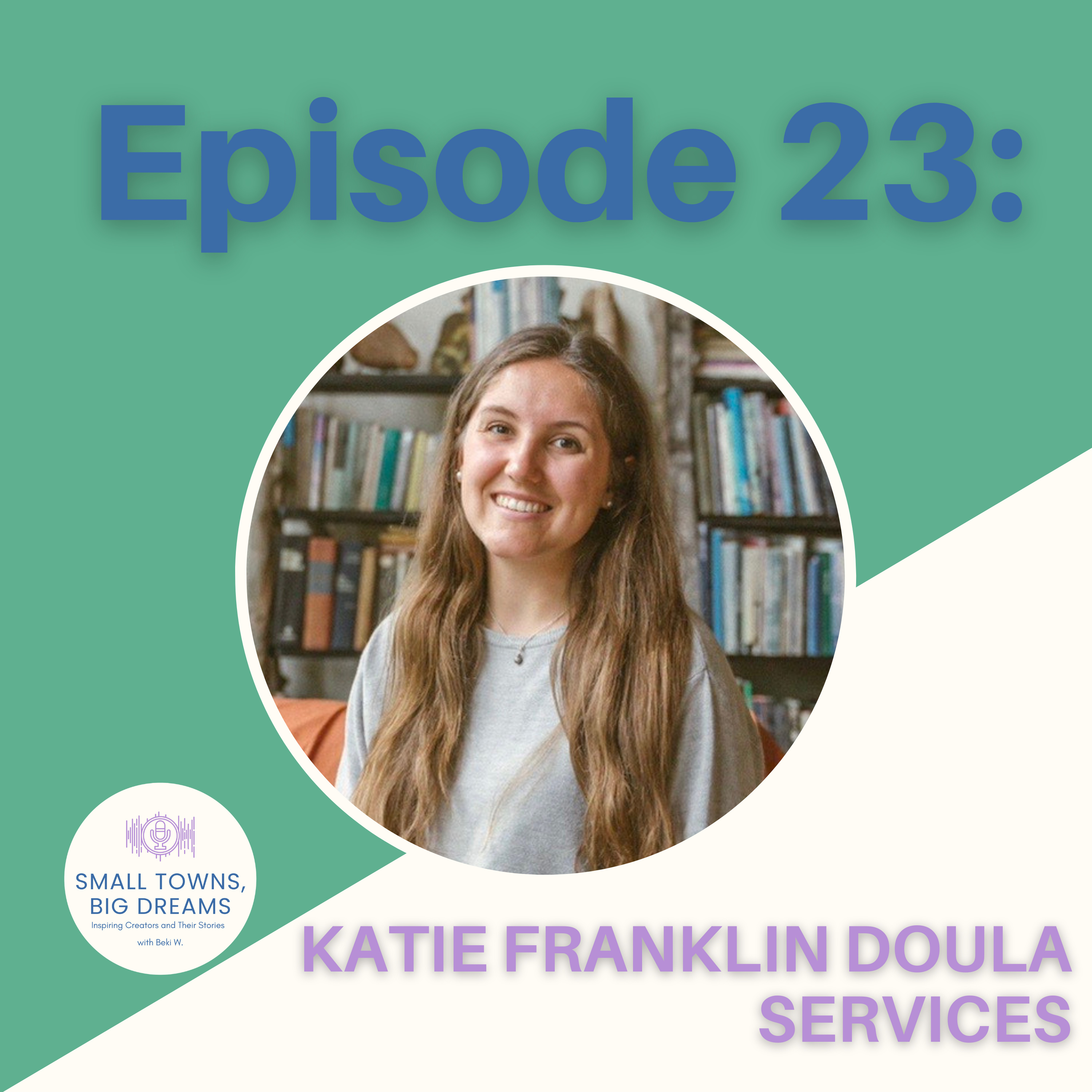 23 - Katie Franklin Doula Services episode artwork