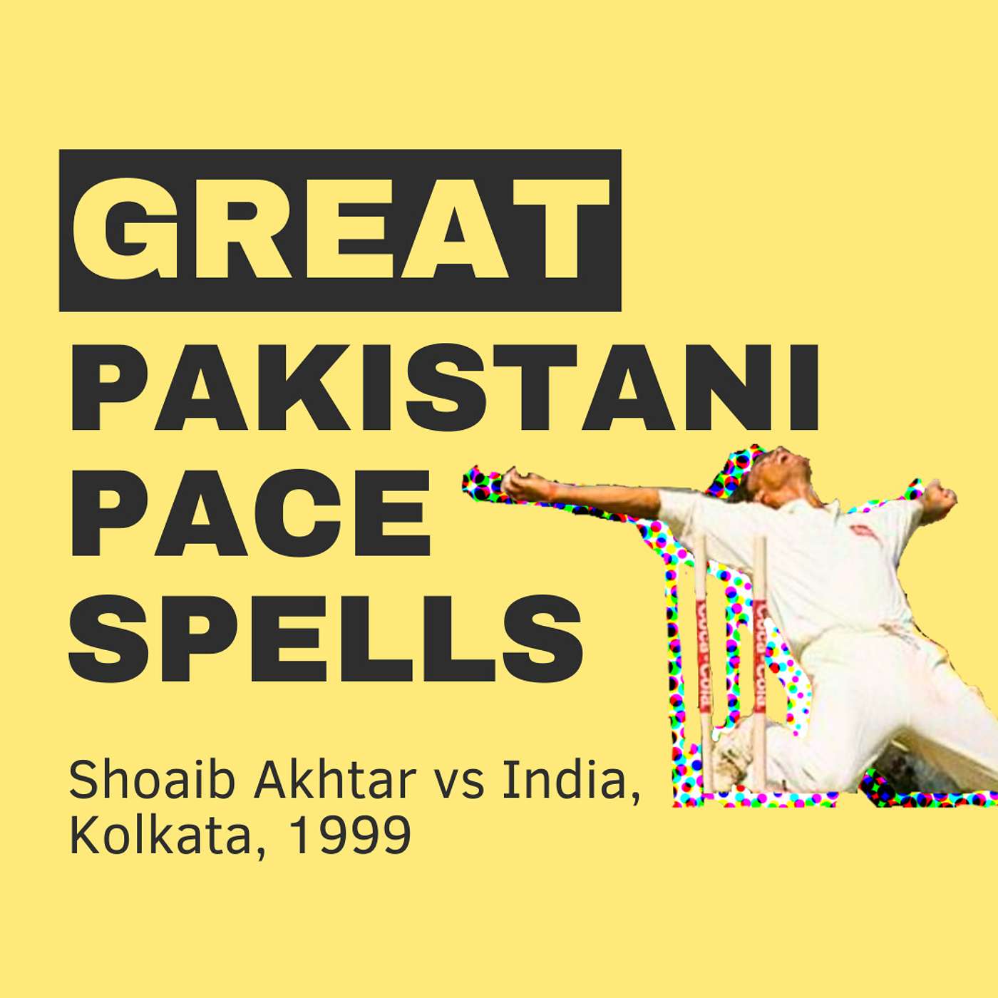 Episode 1 - Shoaib Akhtar vs India, Kolkata 1999 episode artwork