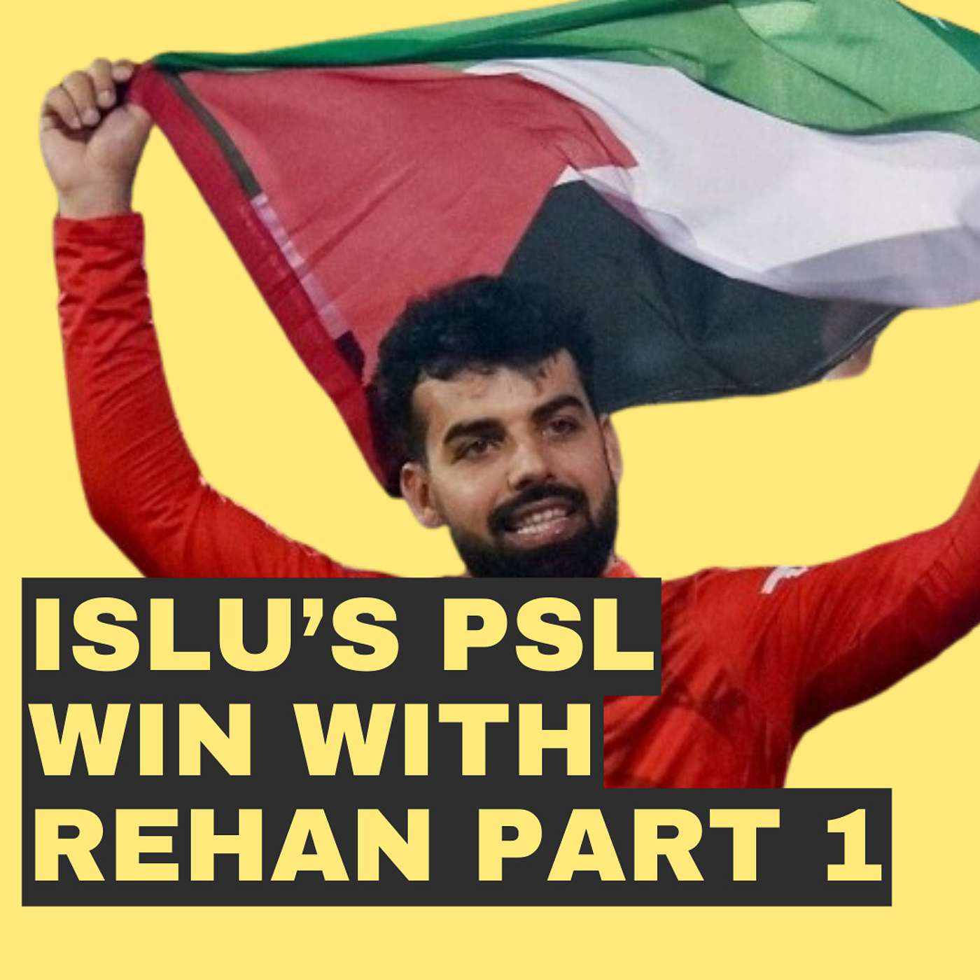 Episode 43 - Batta Fast at the PSL - Deep Dive into ISLU's win with Rehan Part 1 episode artwork