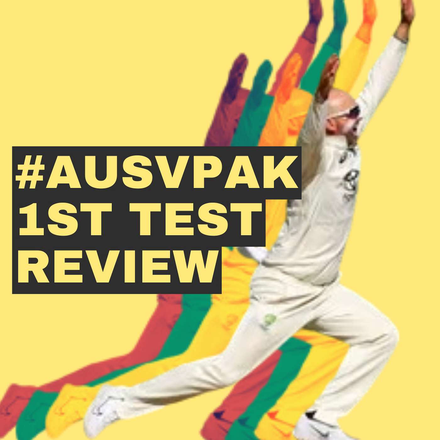 Episode 26 - #AUSvPAK 1st Test review | Pakistan's batting | Lyon's 500th | Cricket's disparities episode artwork