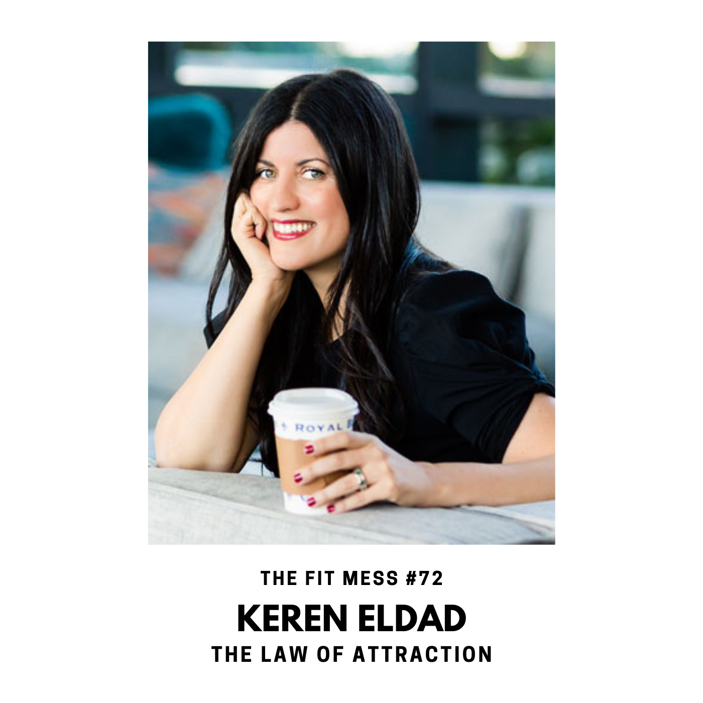 72. What is the Law of Attraction with Karen Eldad