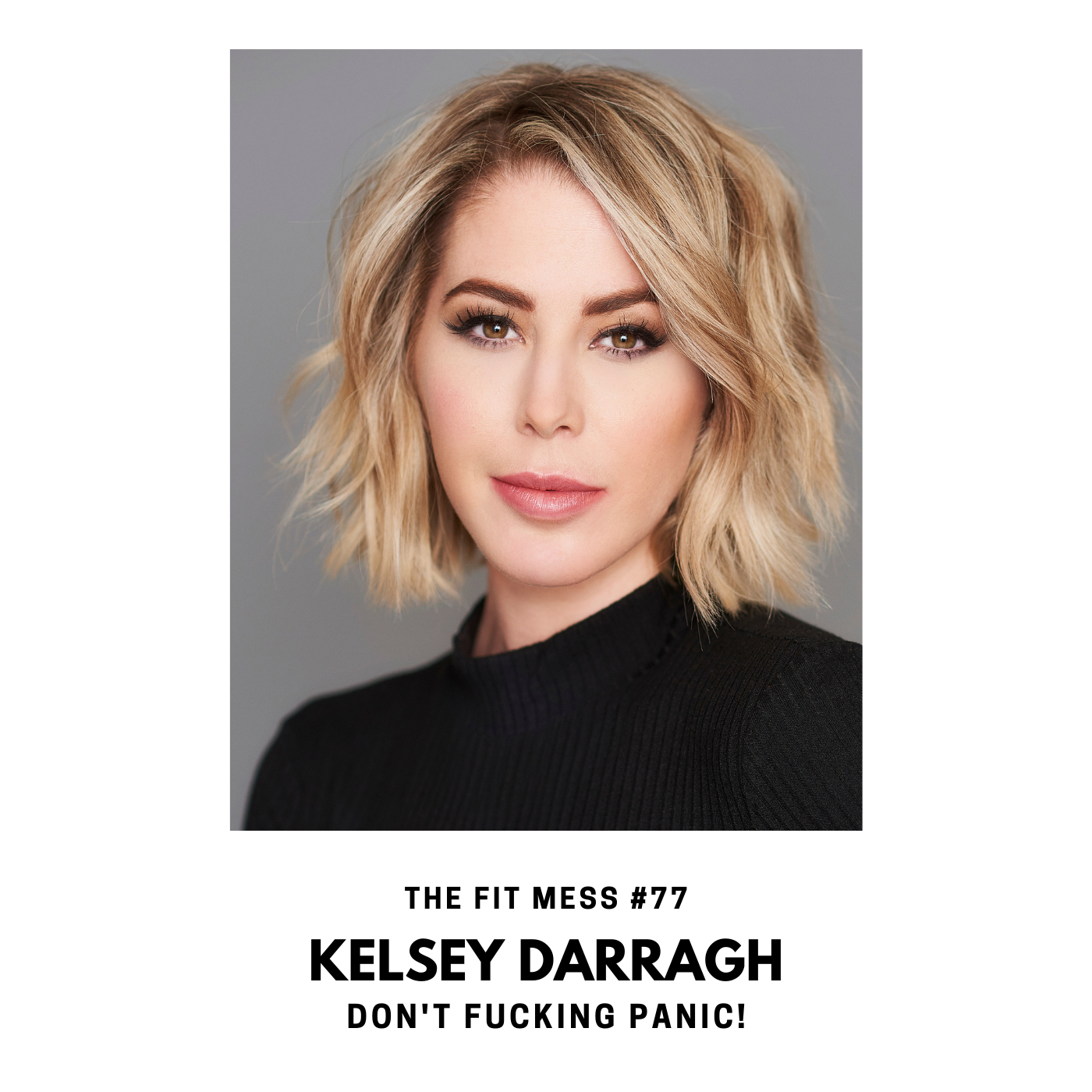 77. What Your Therapist Won't Tell You with Kelsey Darragh