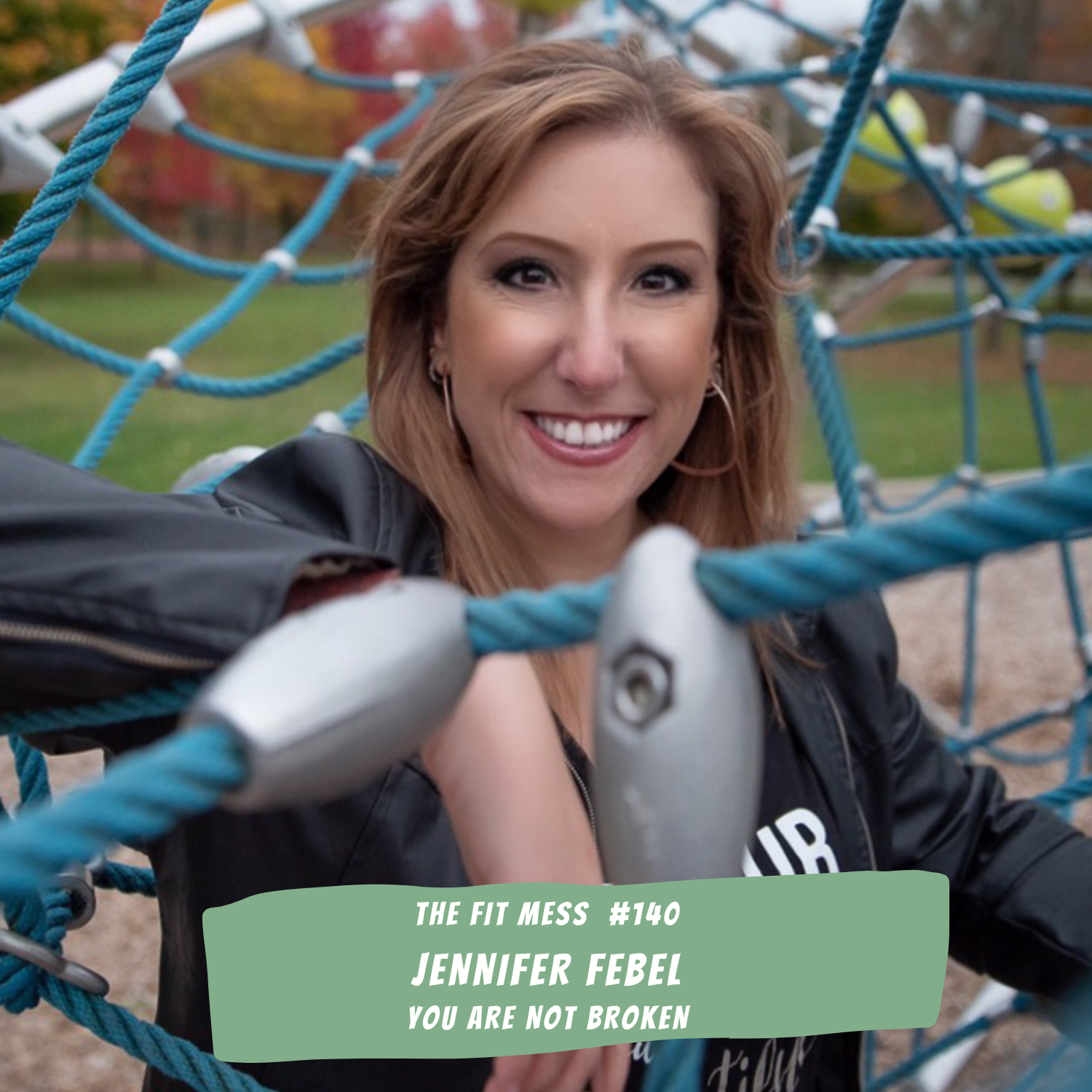 140. Why No One Is Ever Broken And How You Can Find The Healing You Crave And Deserve With Jennifer Febel