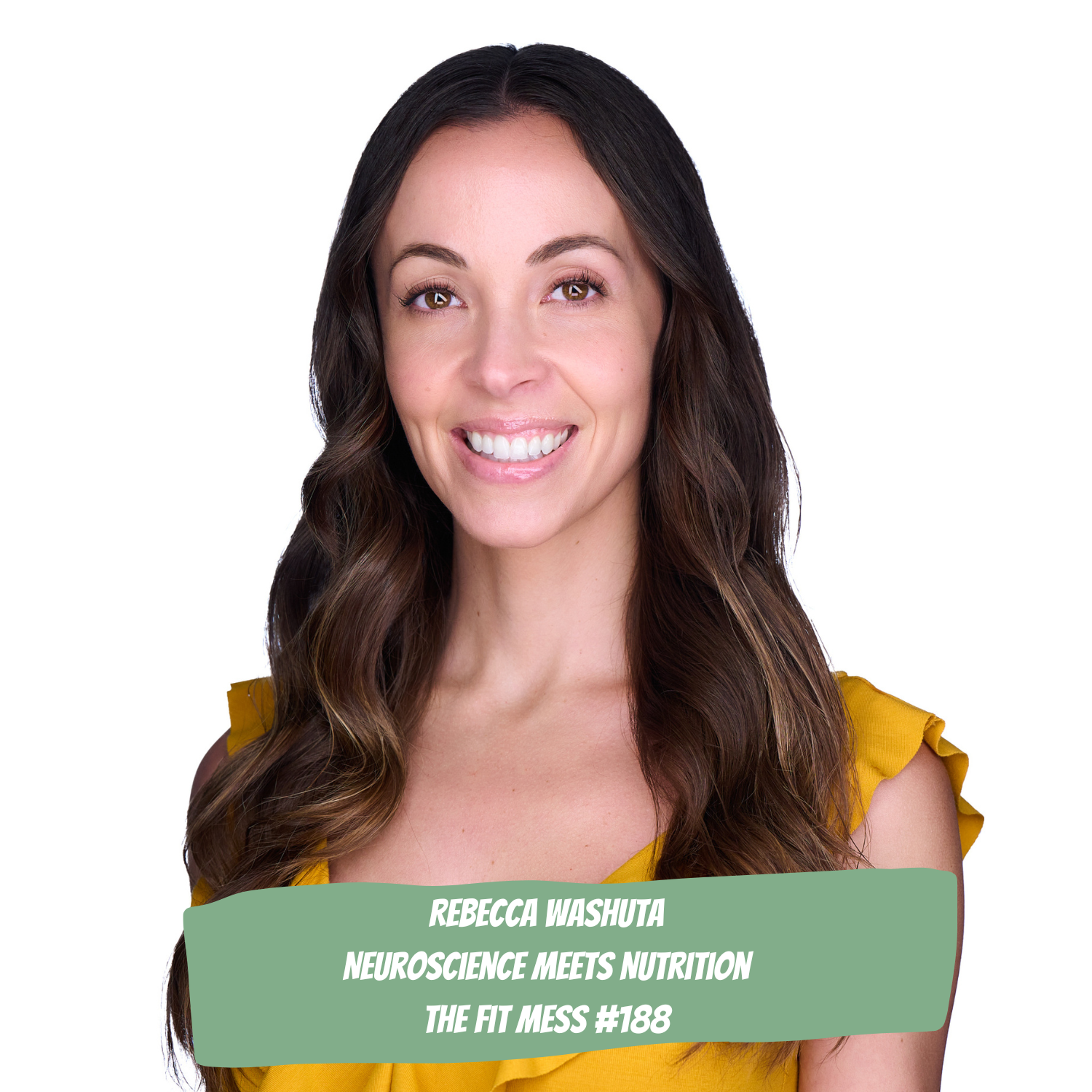 188. Neuroscience Meets Nutrition: Hacking Your Brain's Reward System for Better Habits with Rebecca Washuta