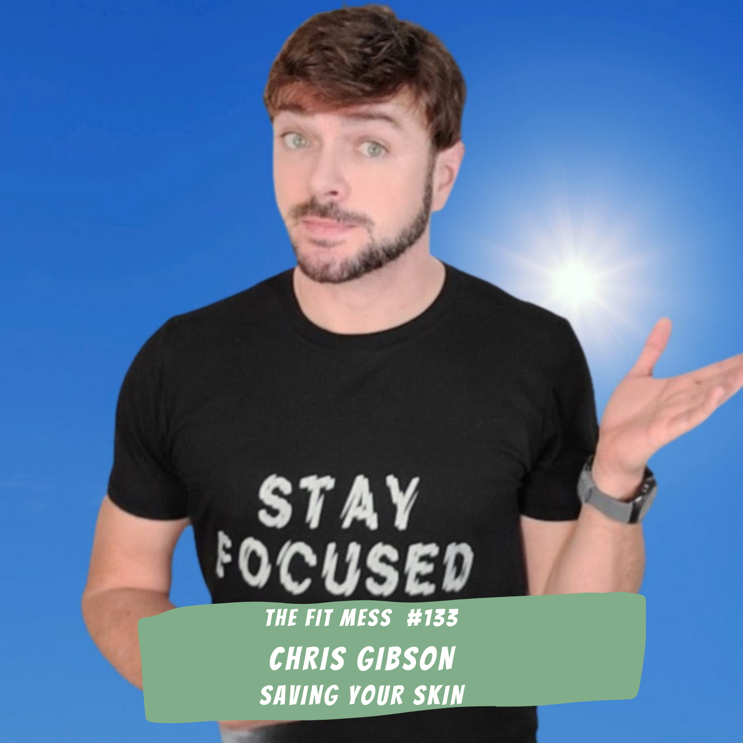 133. How Men Can Take Better Care Of Their Skin And Slow The Aging Process With Chris Gibson