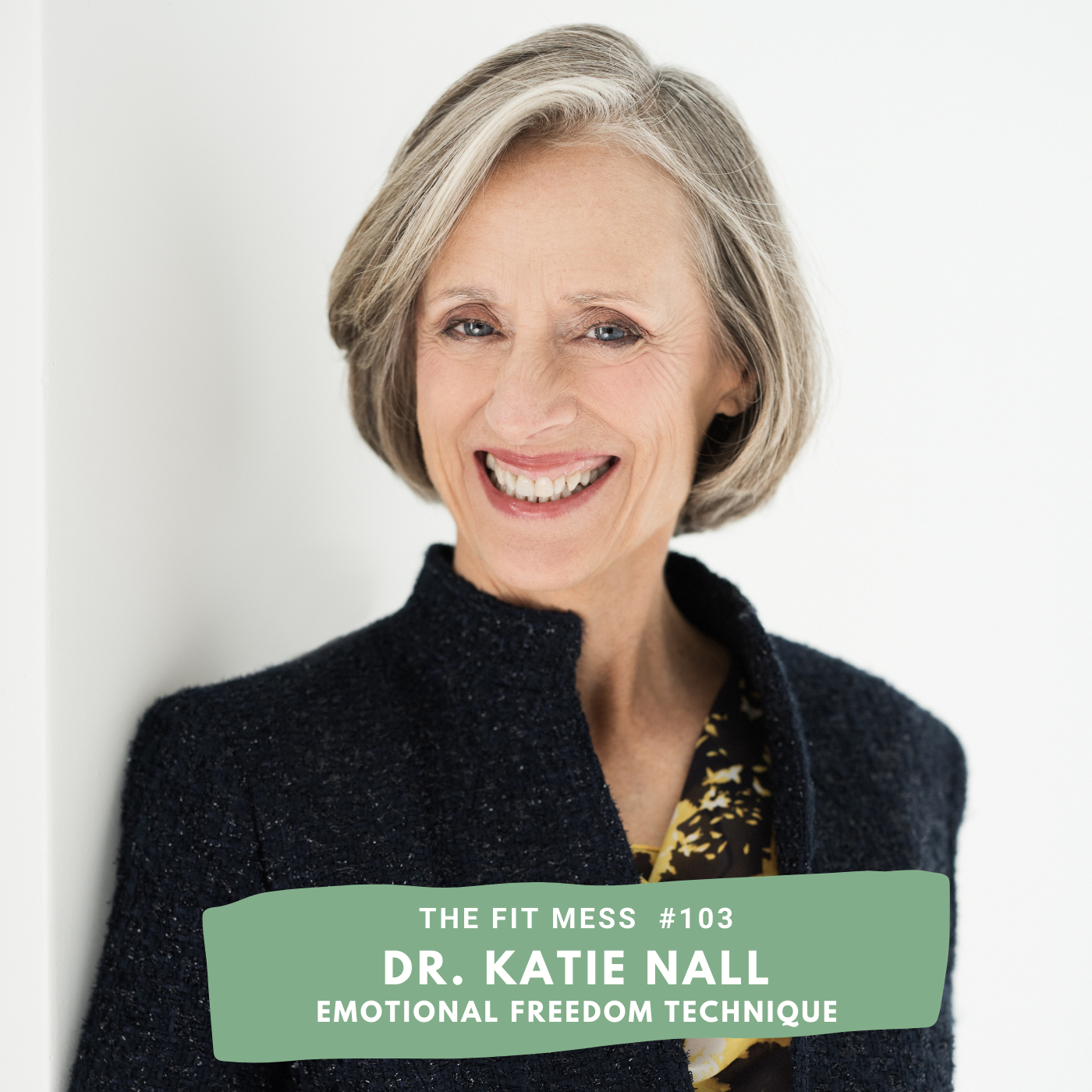 103. How You Can Force Your Anxiety to Tap Out By Using the Emotional Freedom Technique with Katie Nall
