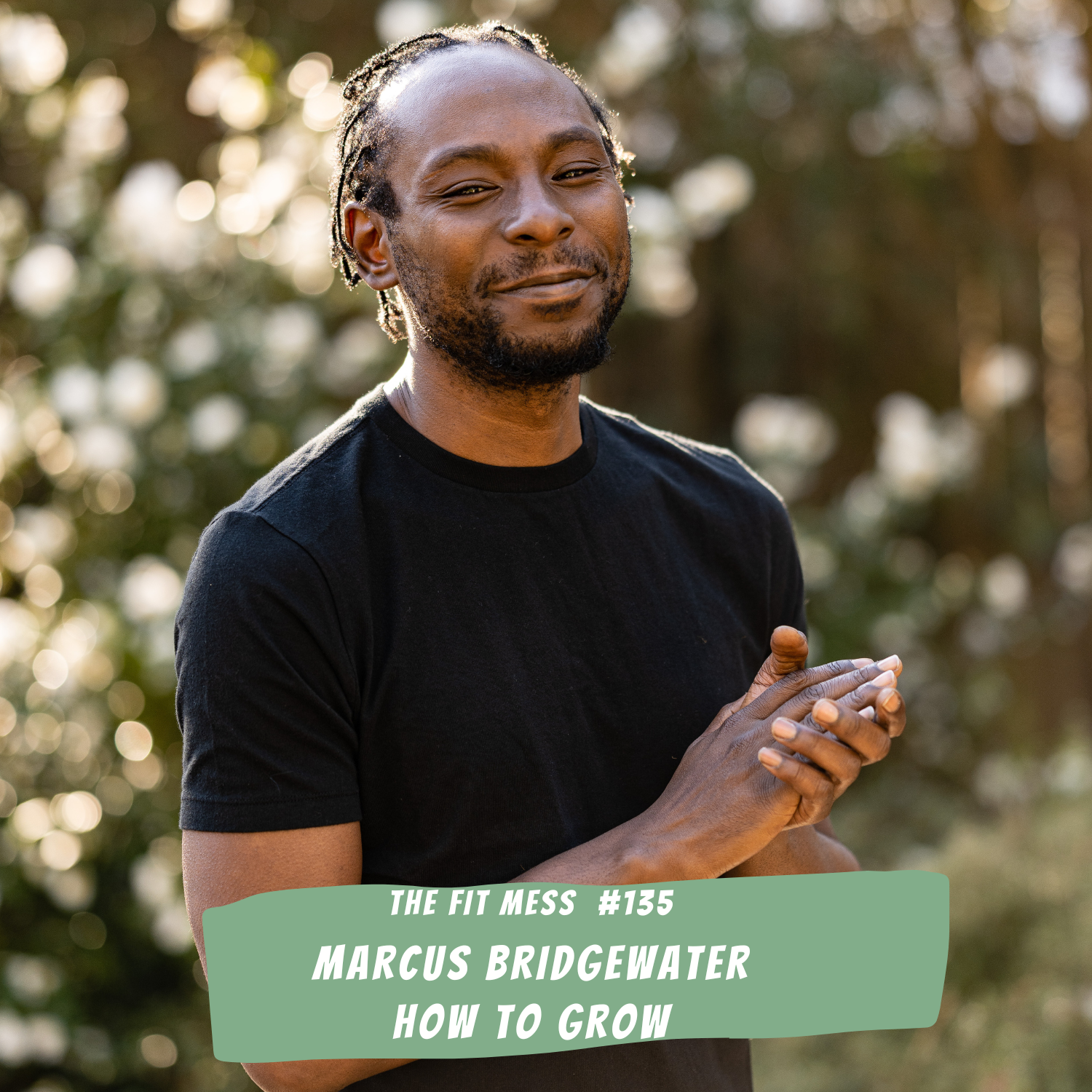 135. How Growing Plants Can Help You Grow As A Person with Garden Marcus