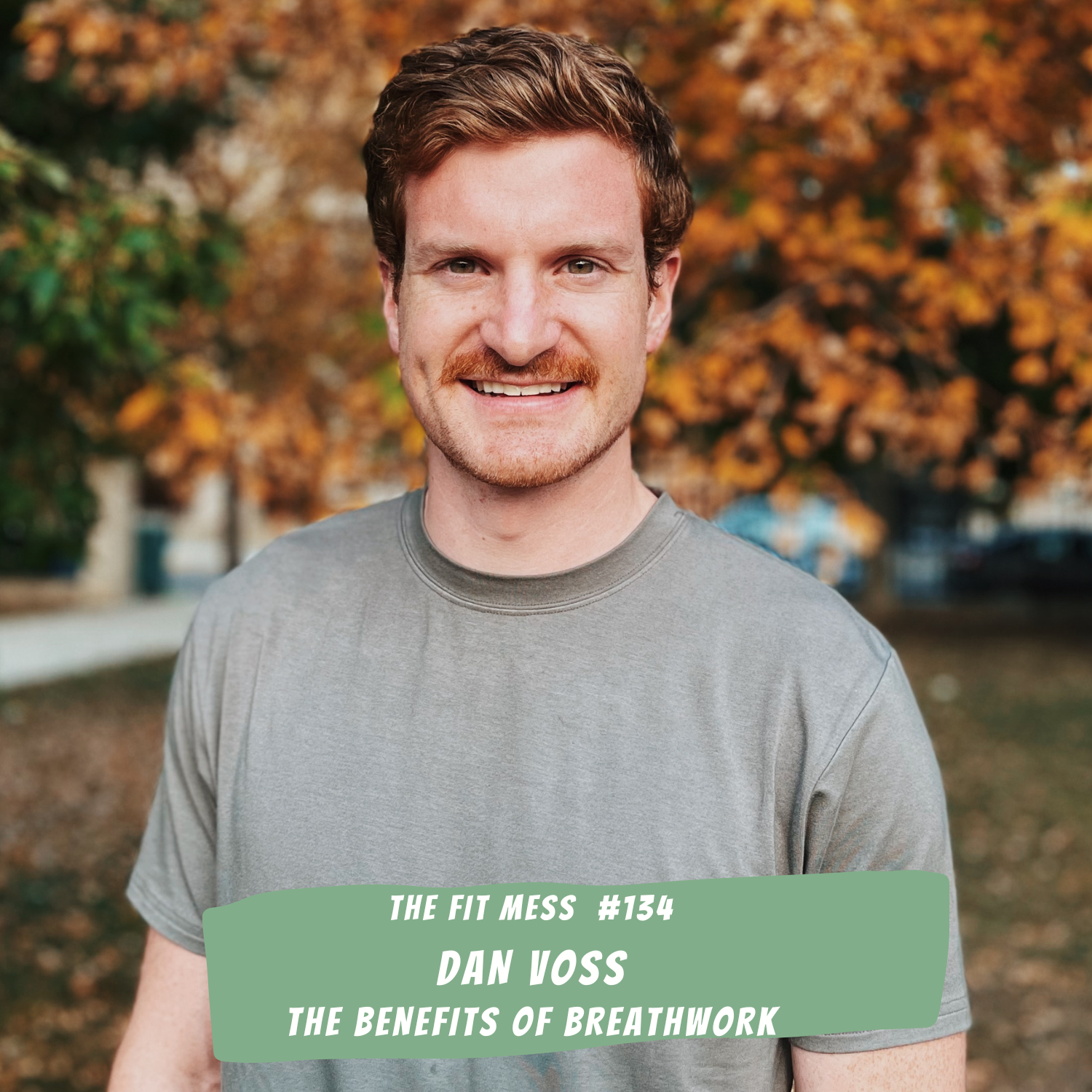 134. Breathwork And Cold Therapy: How To Milk The Shit Out Of Life With Dan Voss