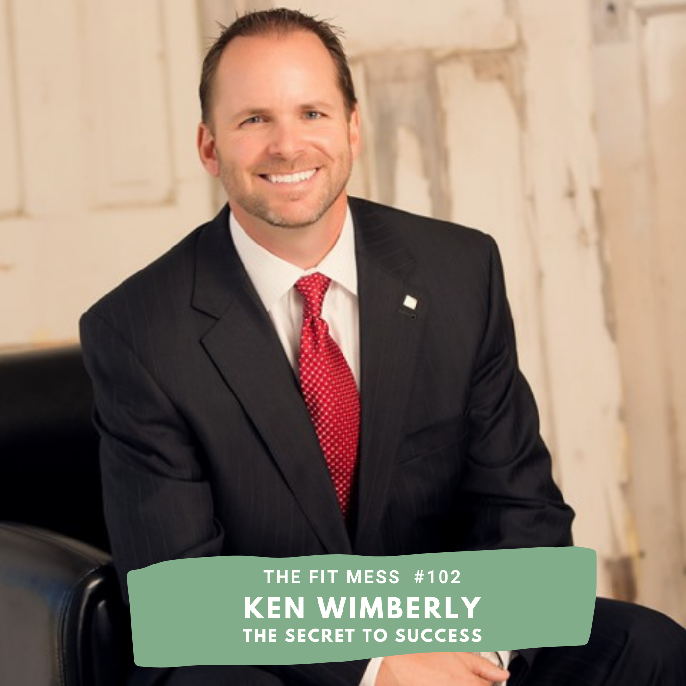102. Learn the Secret to Success Before Reaching Your Goals with Ken Wimberly