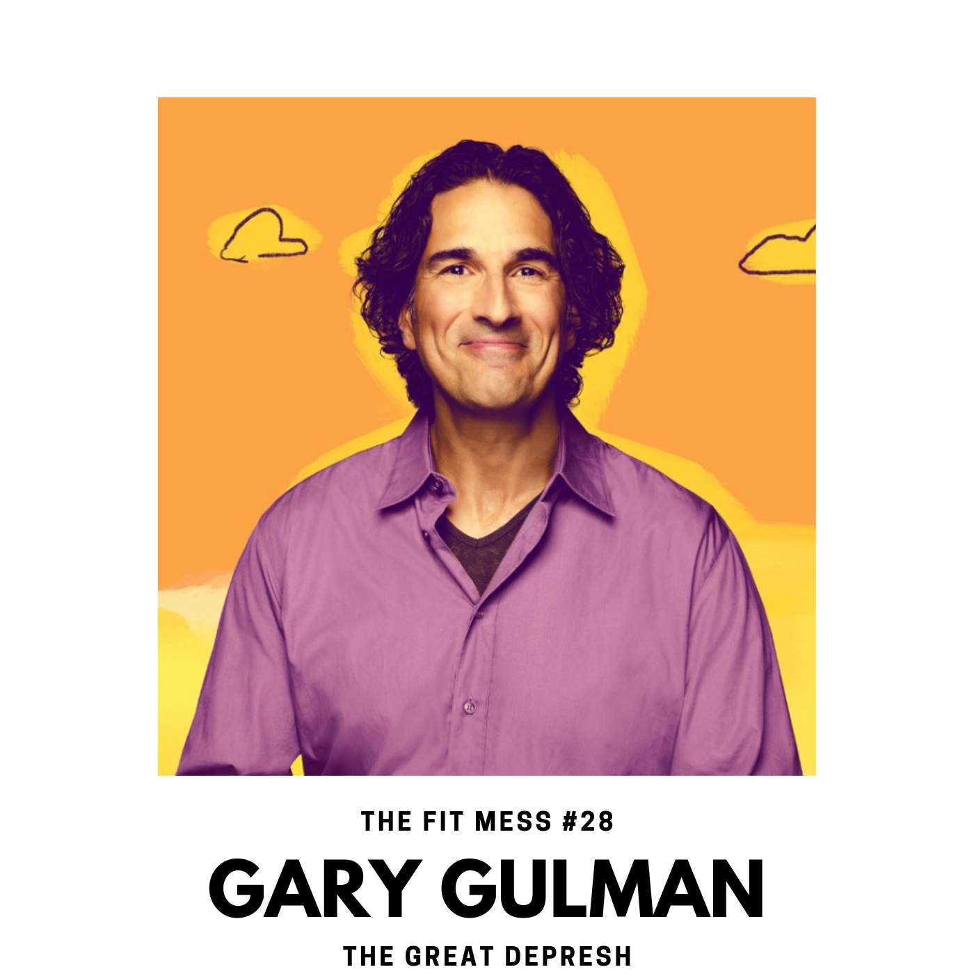 28. The Great Depresh with Gary Gulman