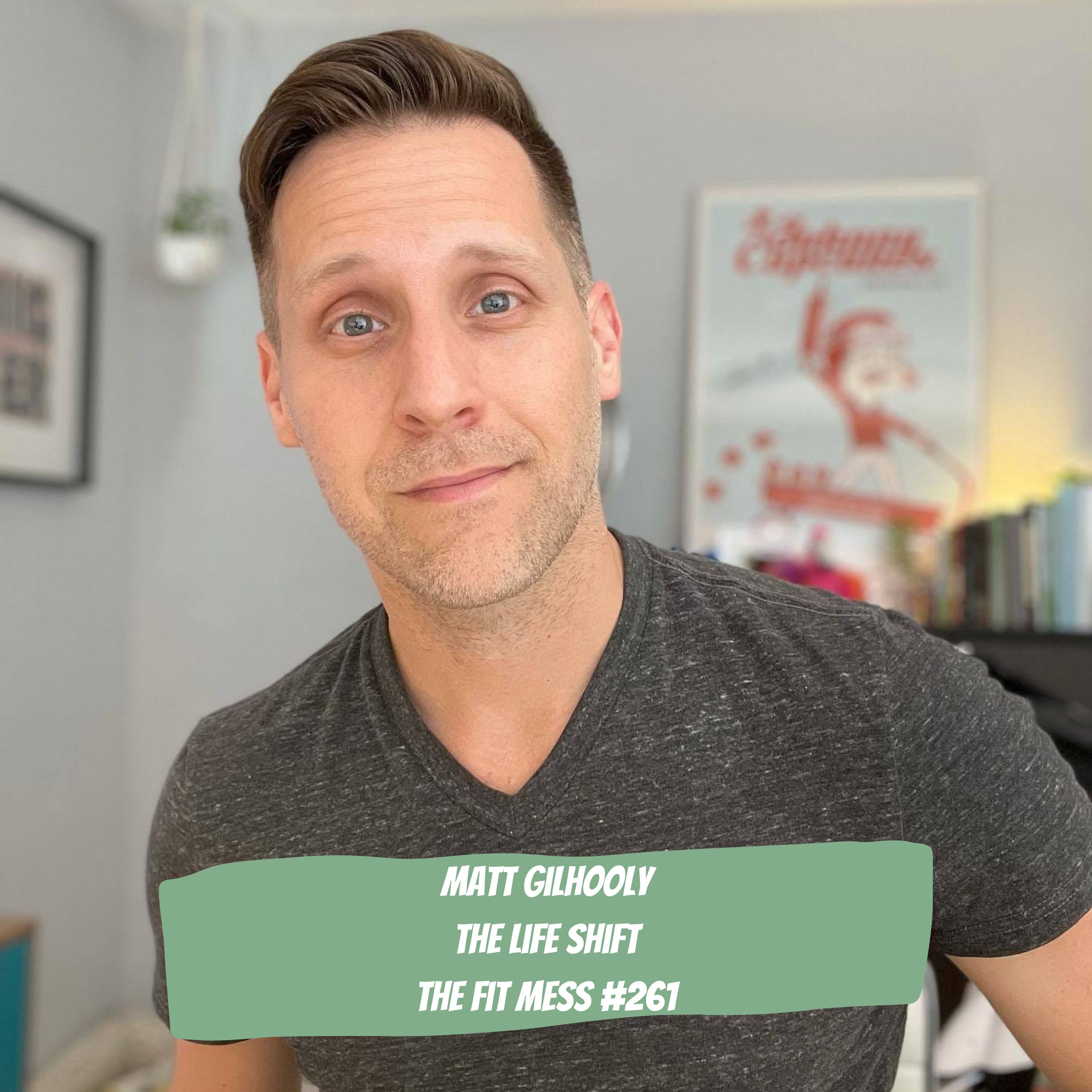How to Face Your Insecurities Head-On, with Matt Gilhooly