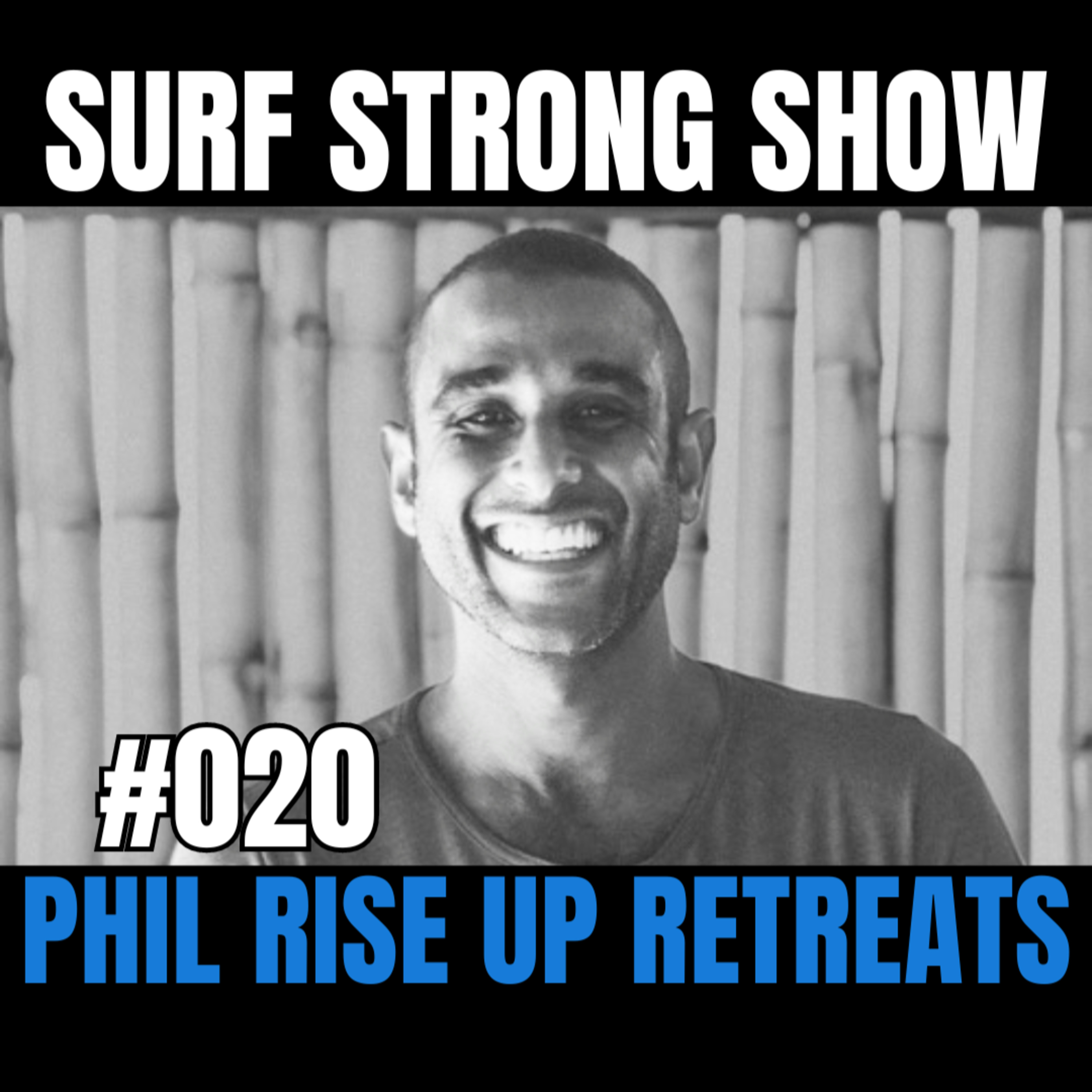 020 - Phil Rise Up Retreats episode artwork