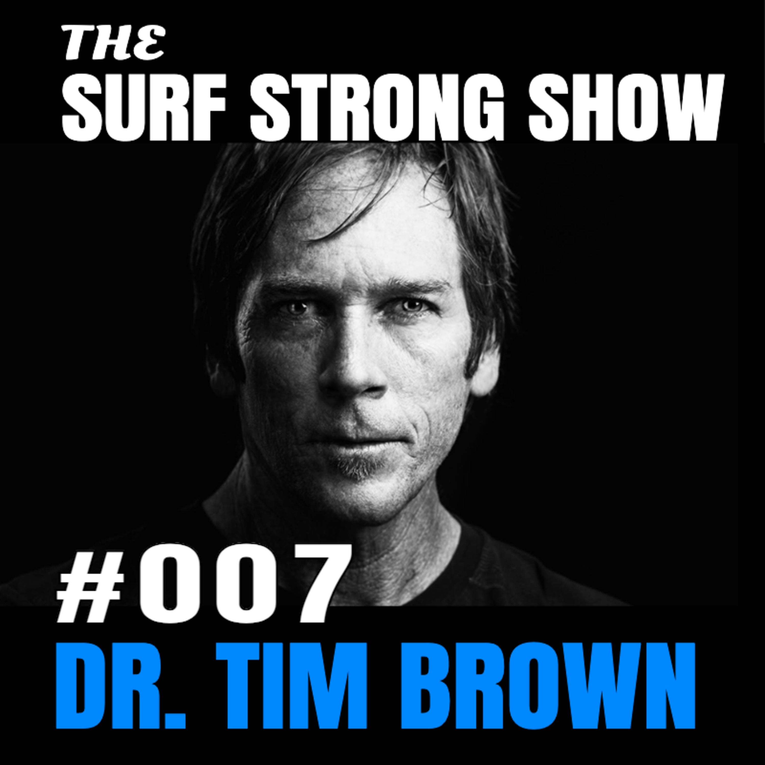 007 - Dr. Tim Brown: Co-Medical Director of the WSL episode artwork