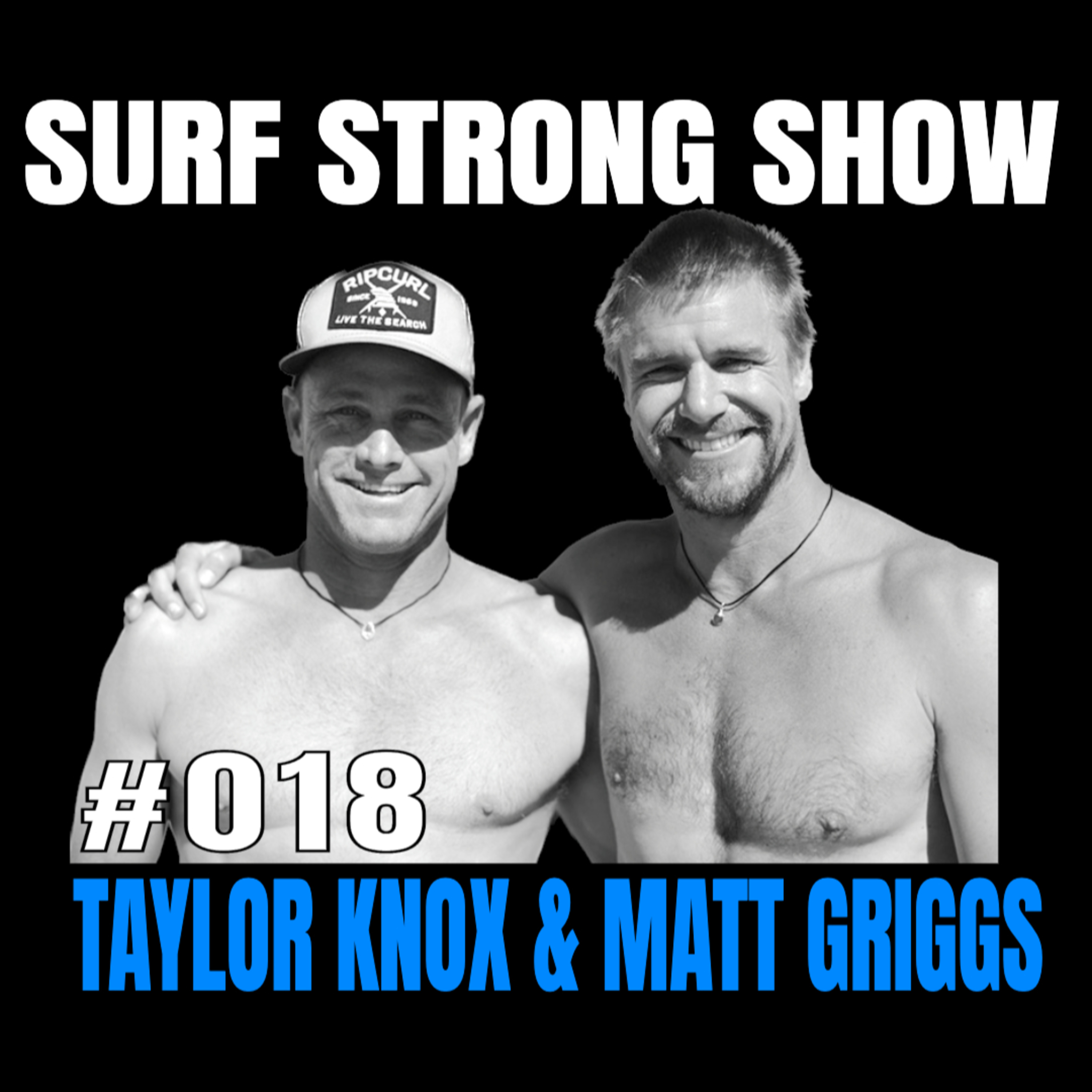018 - Taylor Knox & Matt Griggs: Nature of Success episode artwork