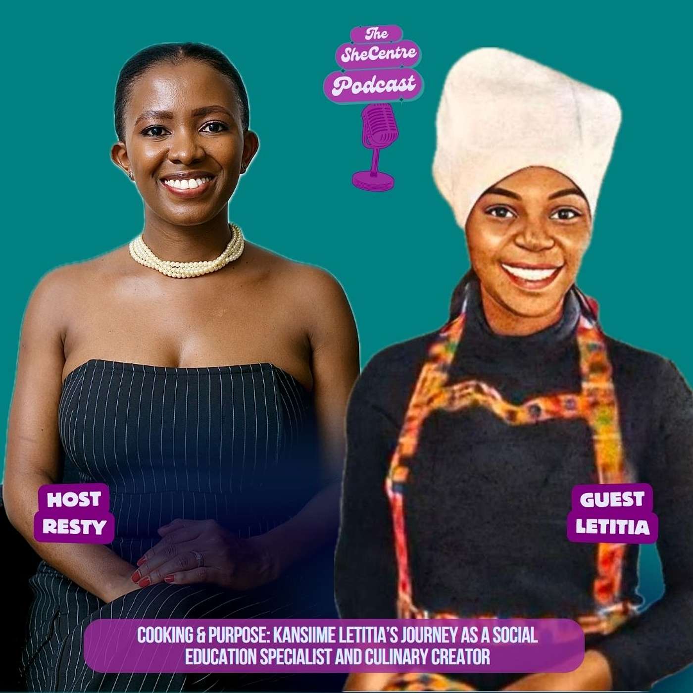 Cooking & Purpose: Kansiime Letitia’s Journey as a Social Education Specialist and Culinary Creator episode artwork