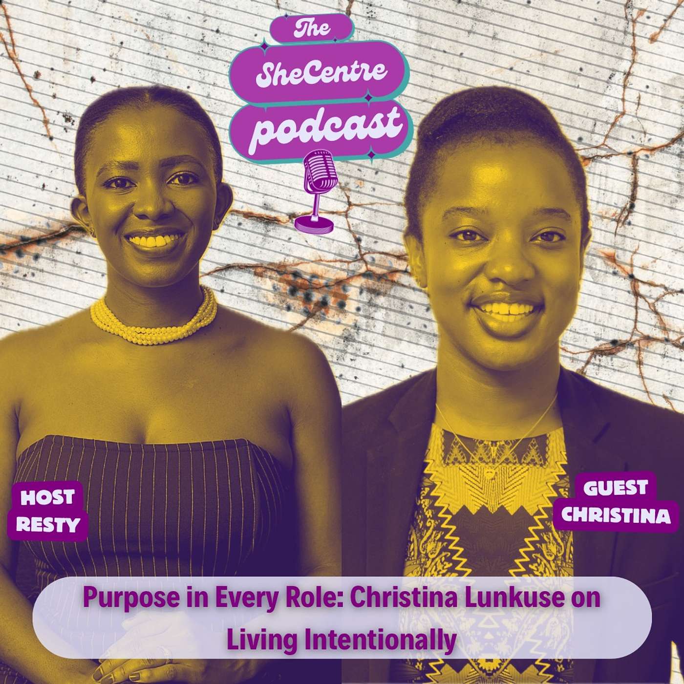 Purpose in Every Role: Christina Lunkuse on Living Intentionally episode artwork