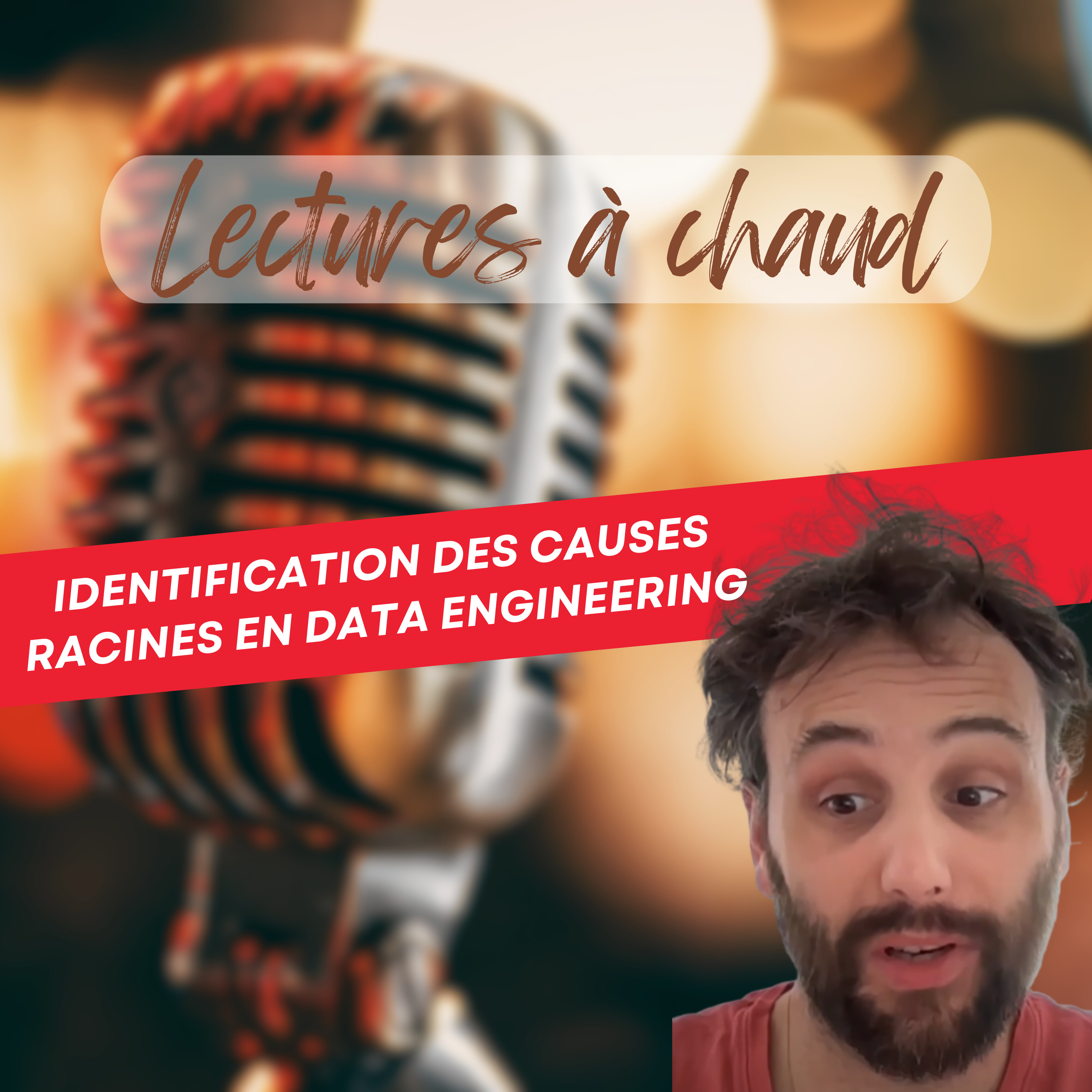 Identification des causes racines en Data Engineering episode artwork