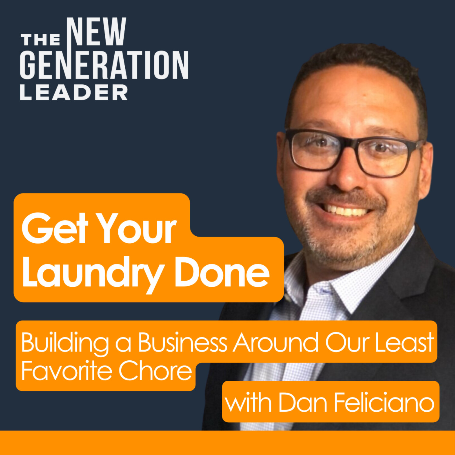 Get Your Laundry Done: Building a Business Around Our Least Favorite Chore with Dan Feliciano episode artwork