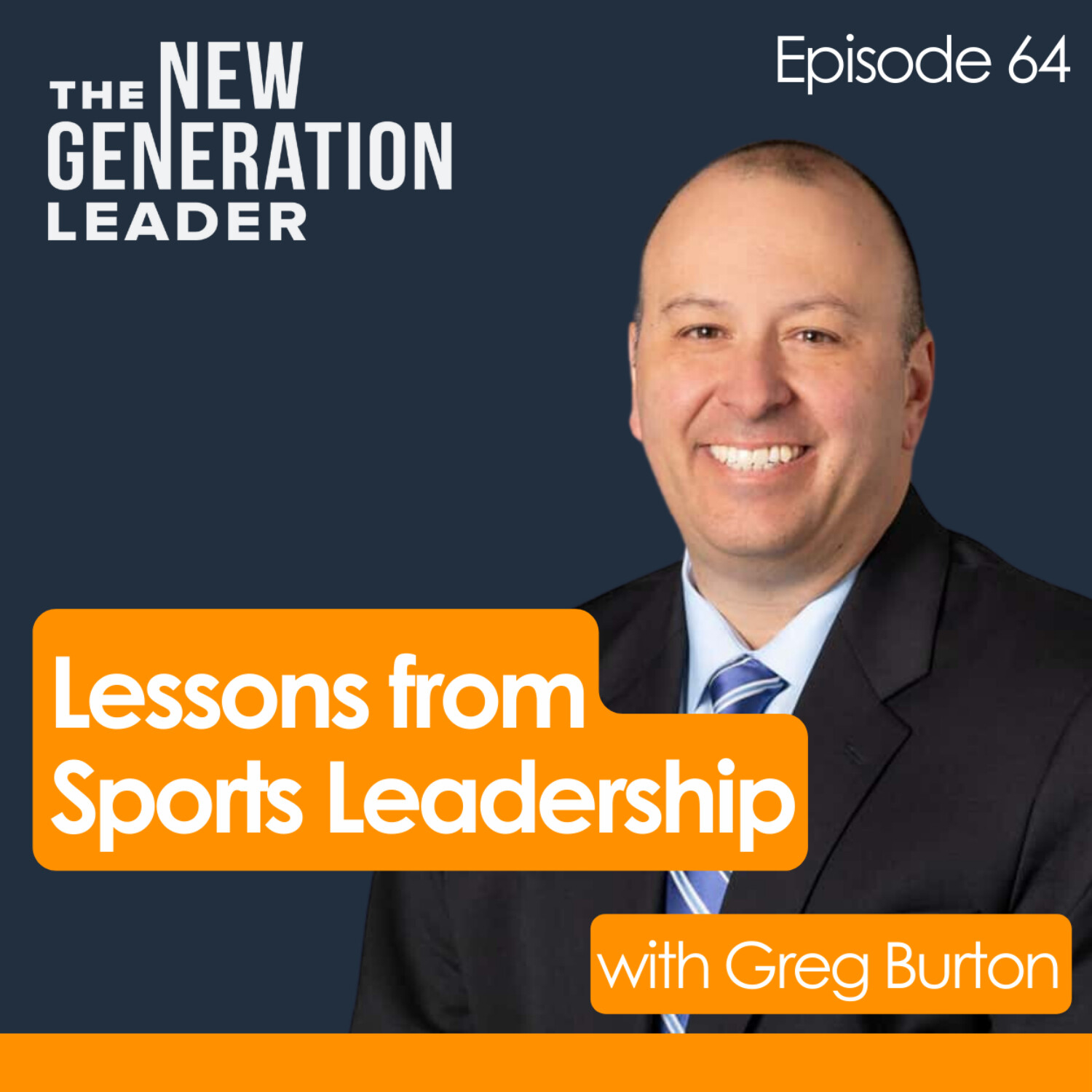 Lessons from Sports Leadership with Greg Burton episode artwork