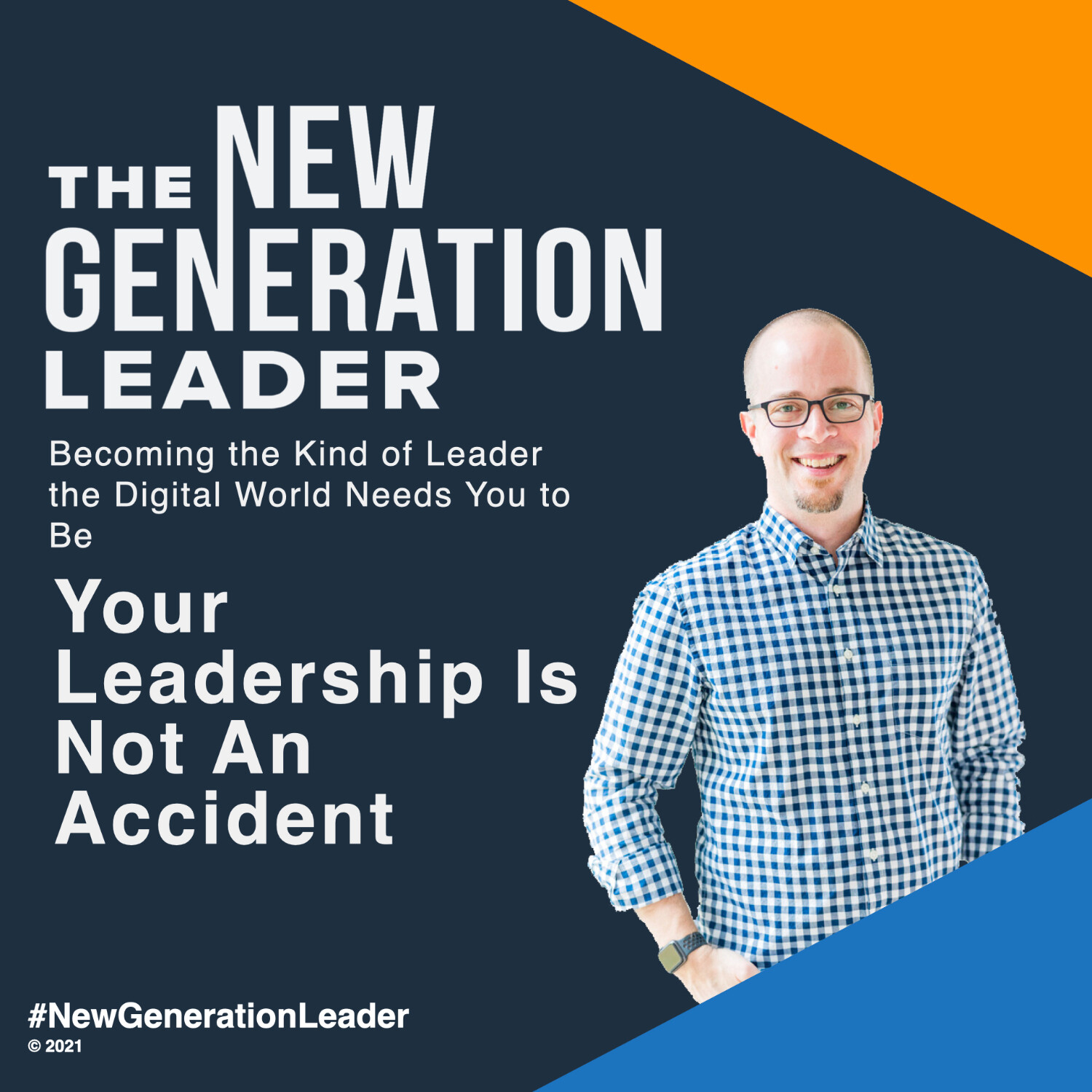 Your Leadership Is Not An Accident episode artwork