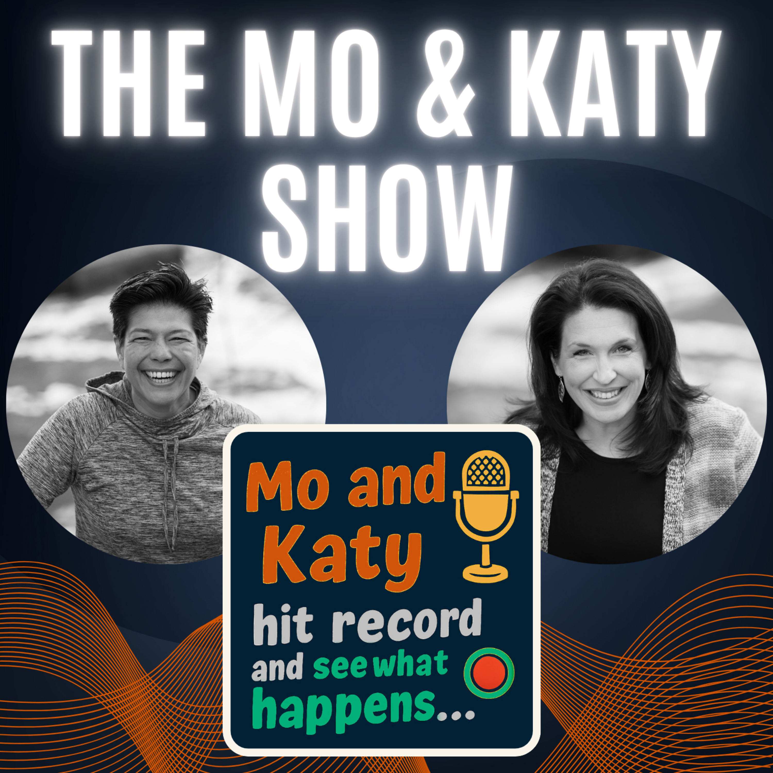 Mo and Katy hit record and see what happens episode artwork