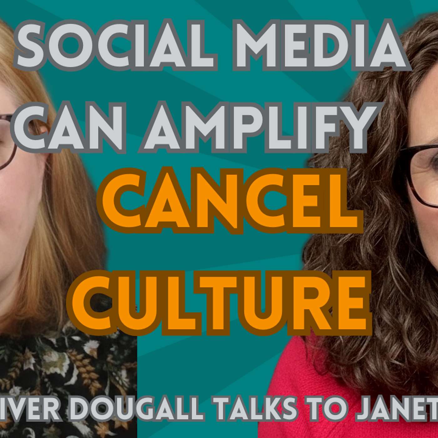 Social media can amplify cancel culture - Kelly speaks to Janet Murray about Cancellation and Cancer episode artwork