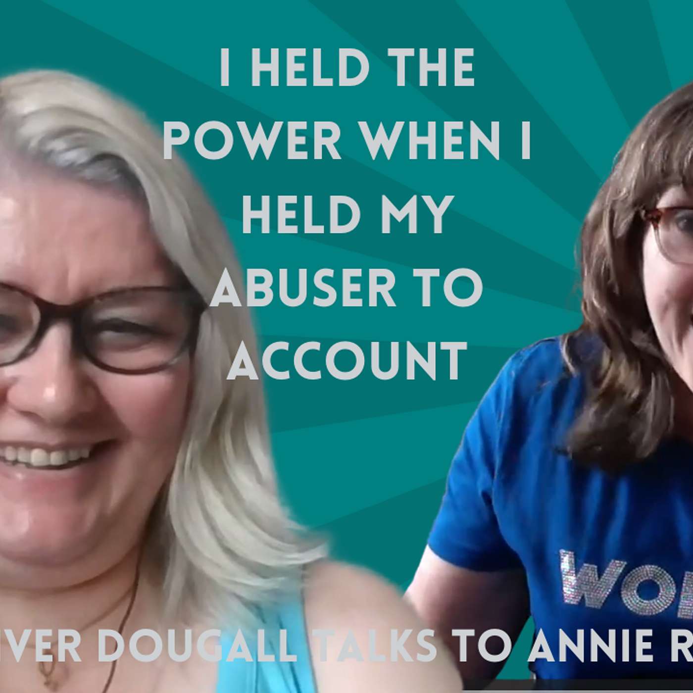 I held the power then - Kelly speaks with Annie Robinson about holding her abuser to account episode artwork