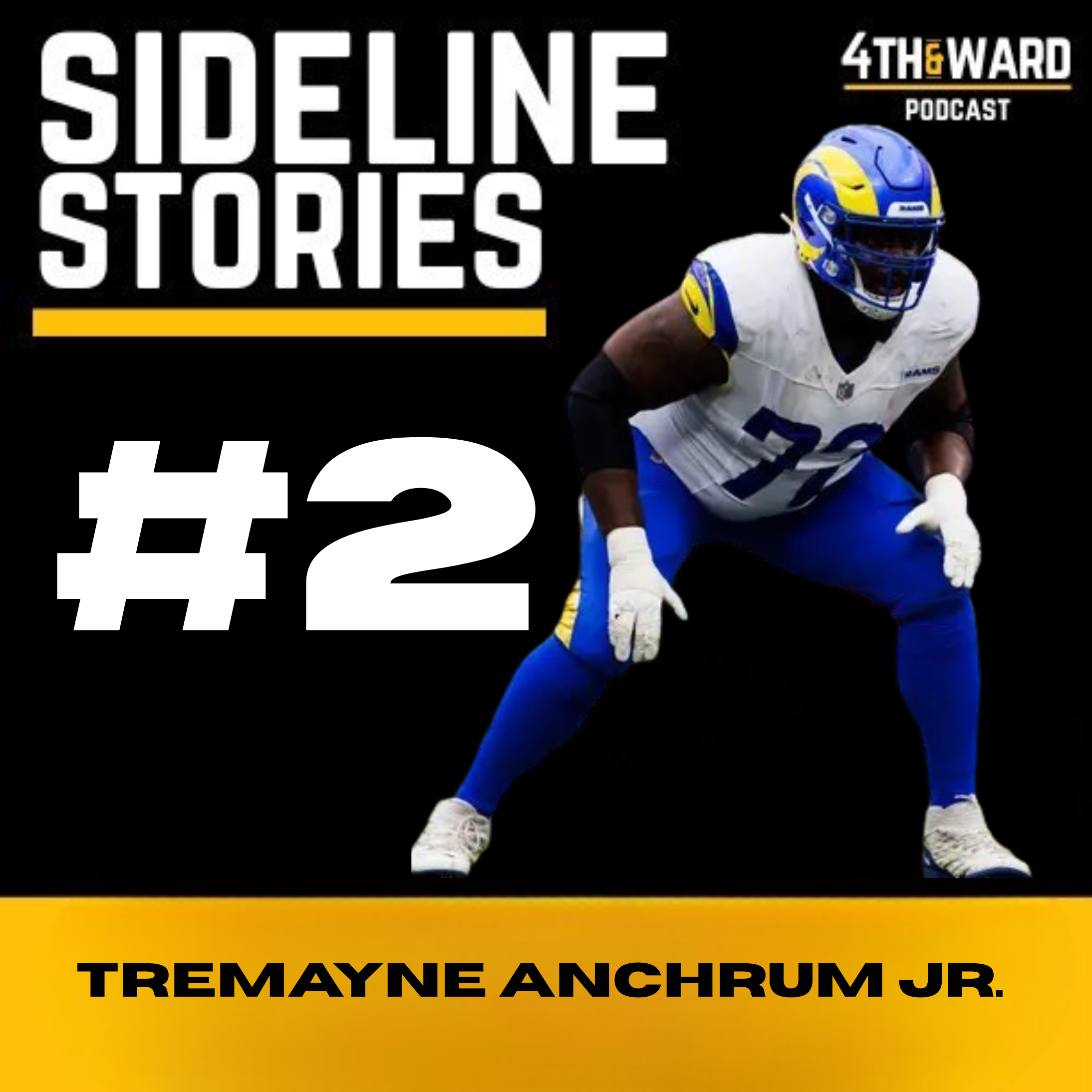 Sideline Stories #2: Tremayne Anchrum Jr.