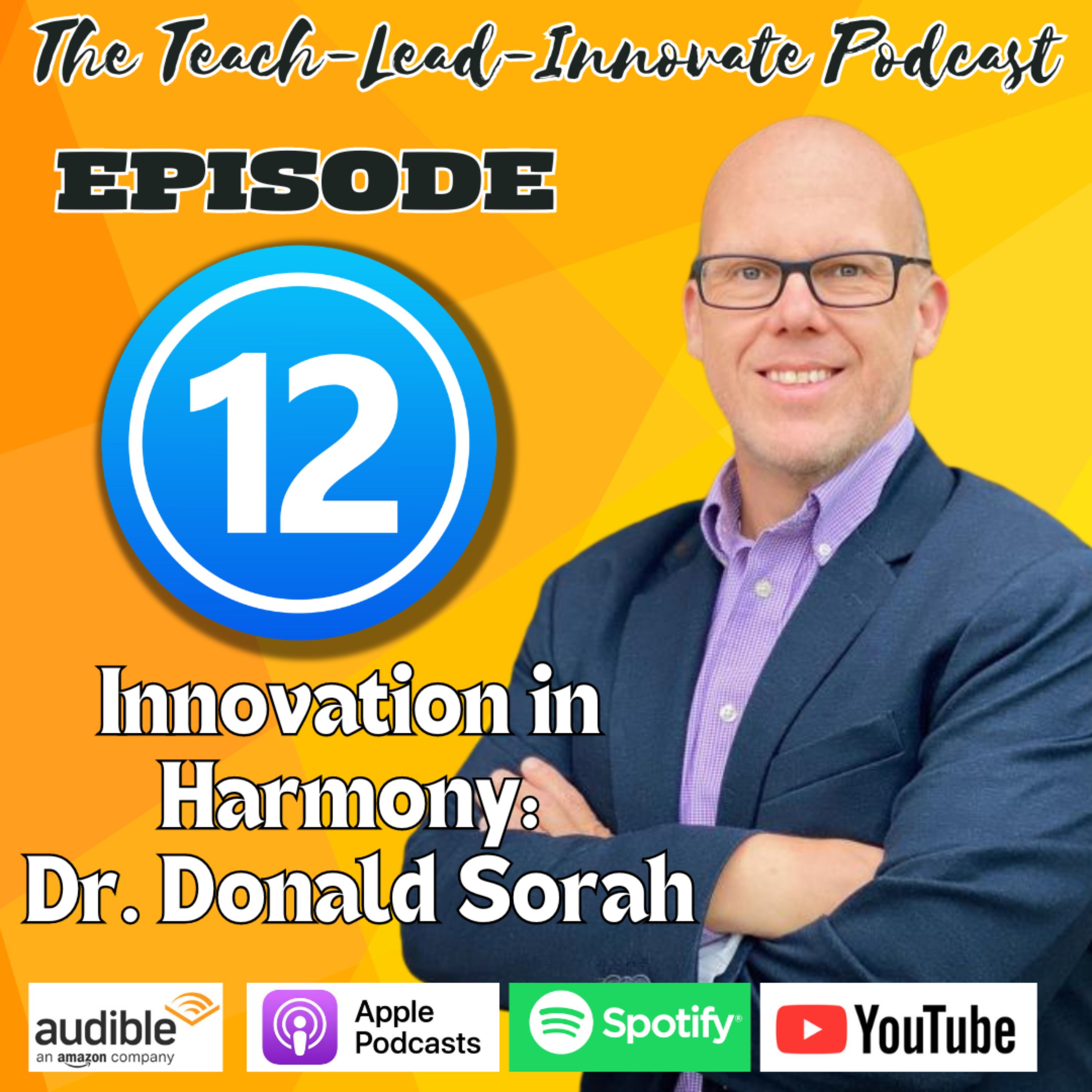 Innovation in Harmony: Dr. Donald Sorah episode artwork