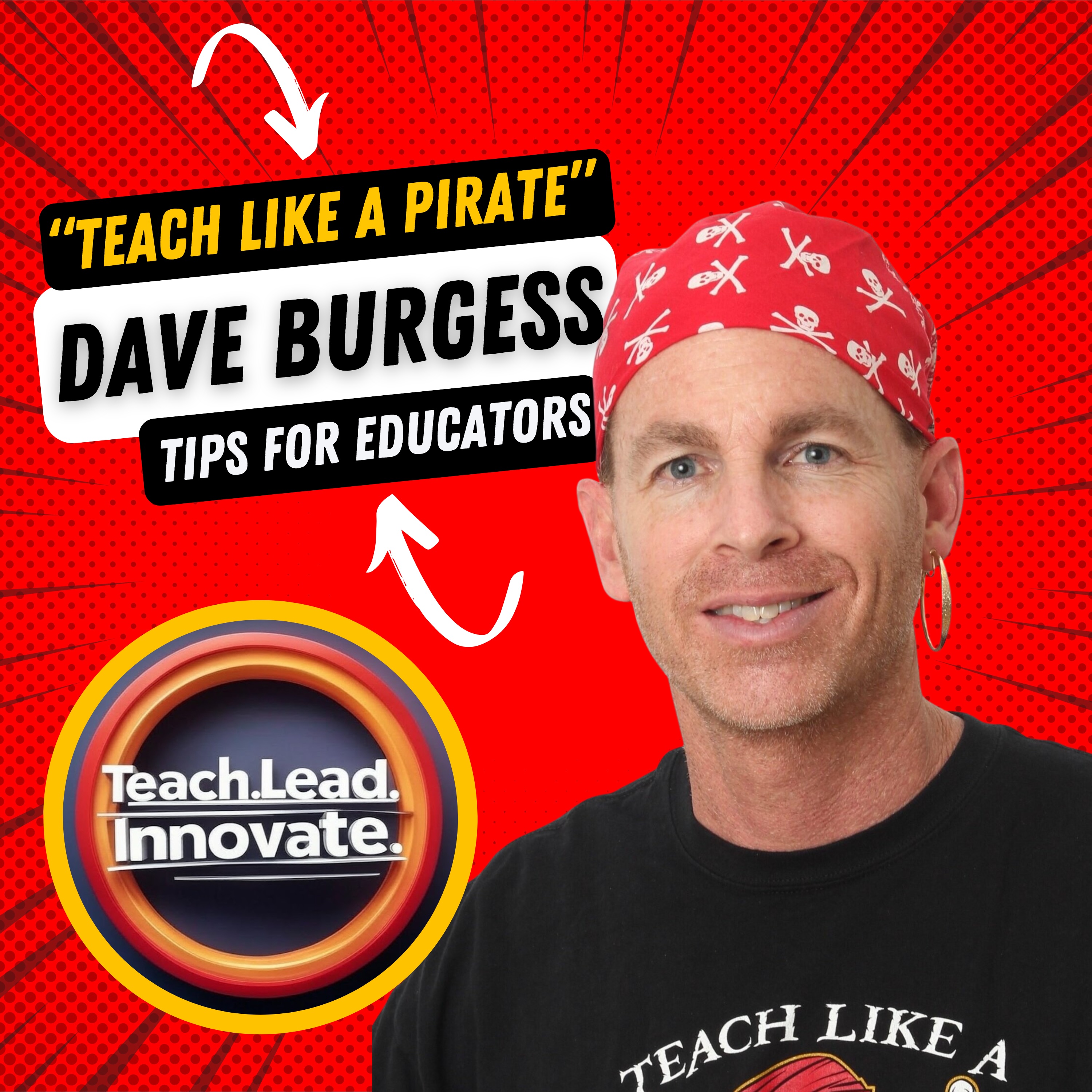 Dave Burgess Interview - Teach Like a Pirate Tips for Educators episode artwork