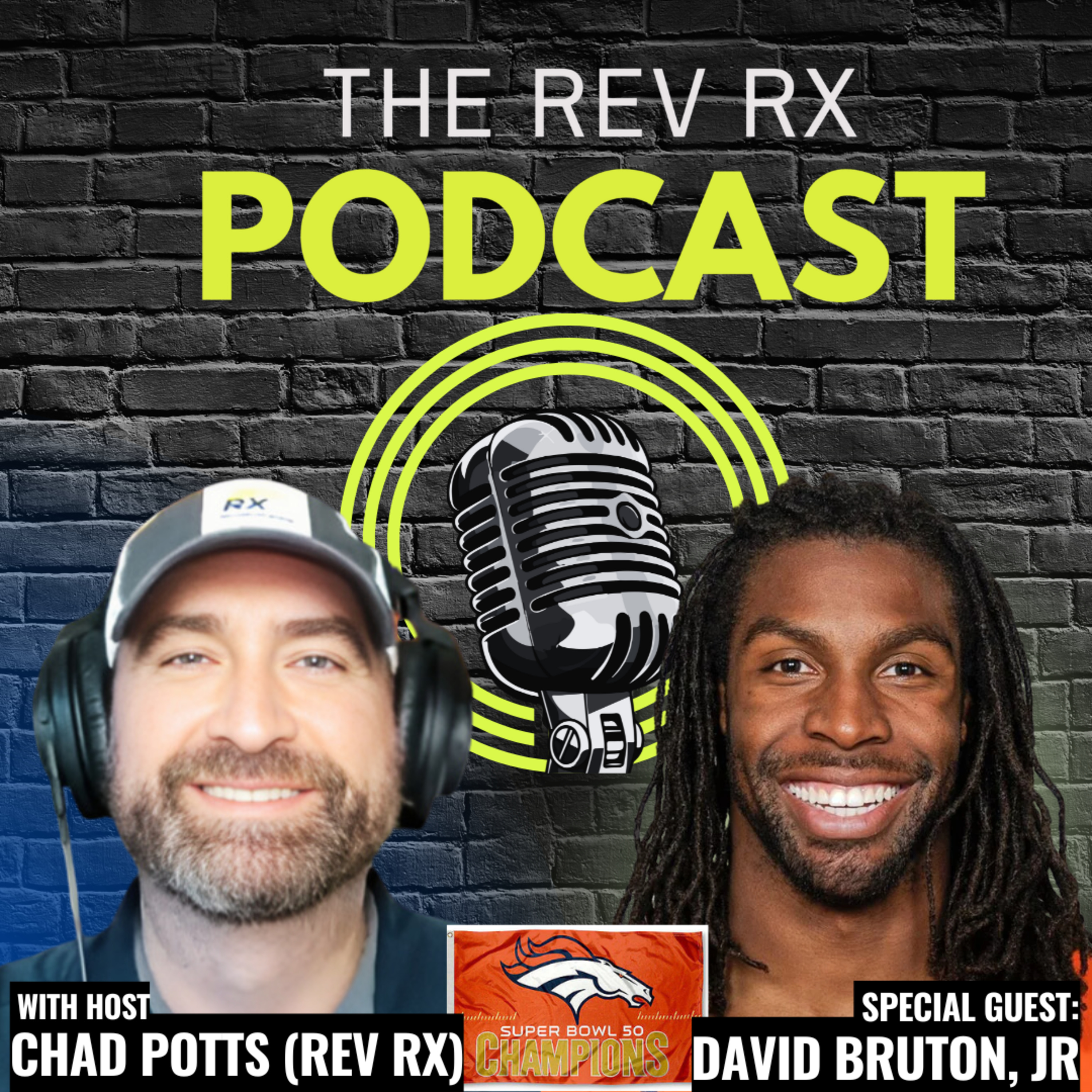 Episode 57: 'Life after the NFL: How A Super Bowl Champ is Still Winning' with Dr. David Bruton, Jr. episode artwork
