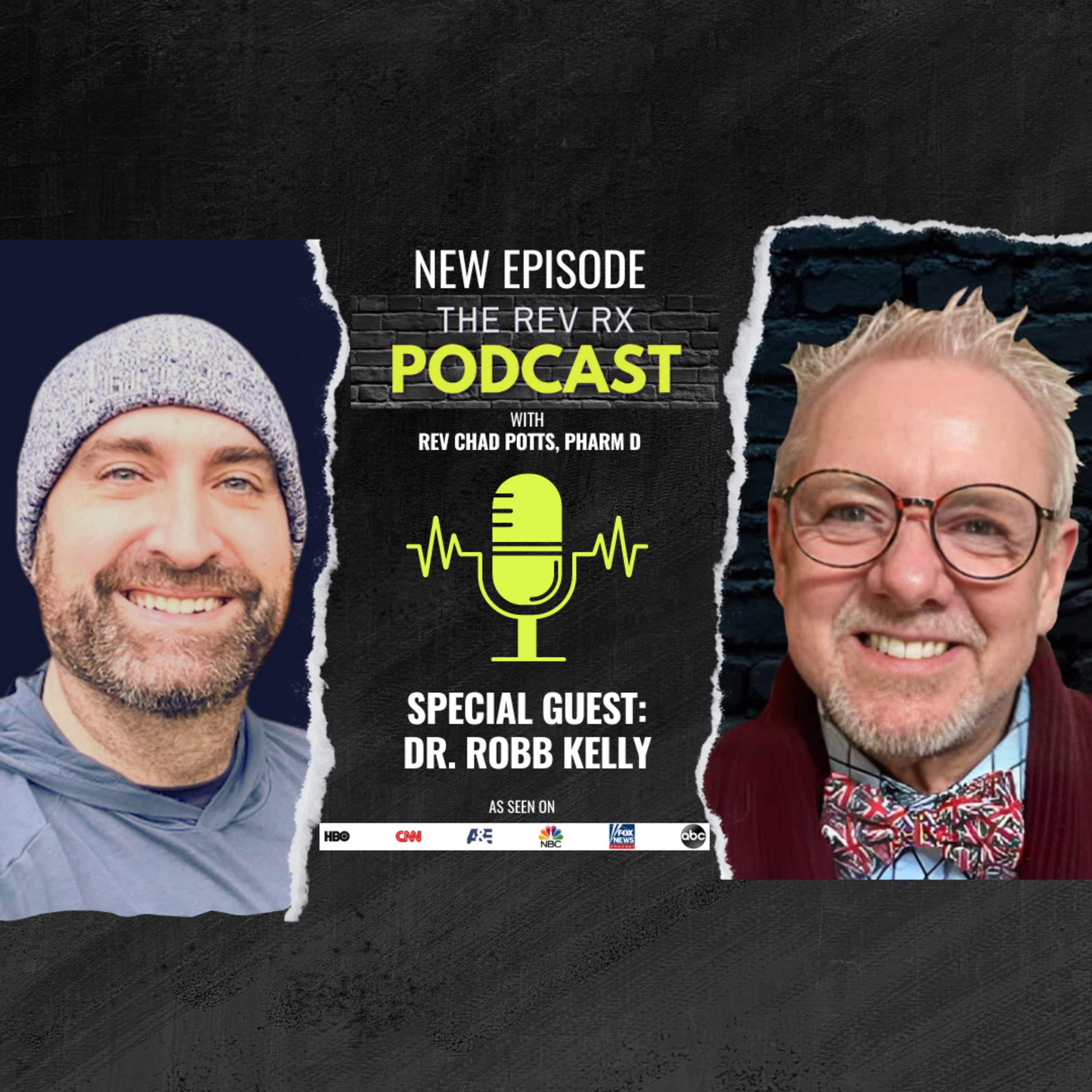 Episode 4: 'Rewire Your Brain- Lessons from Addiction' with Dr. Robb Kelly episode artwork