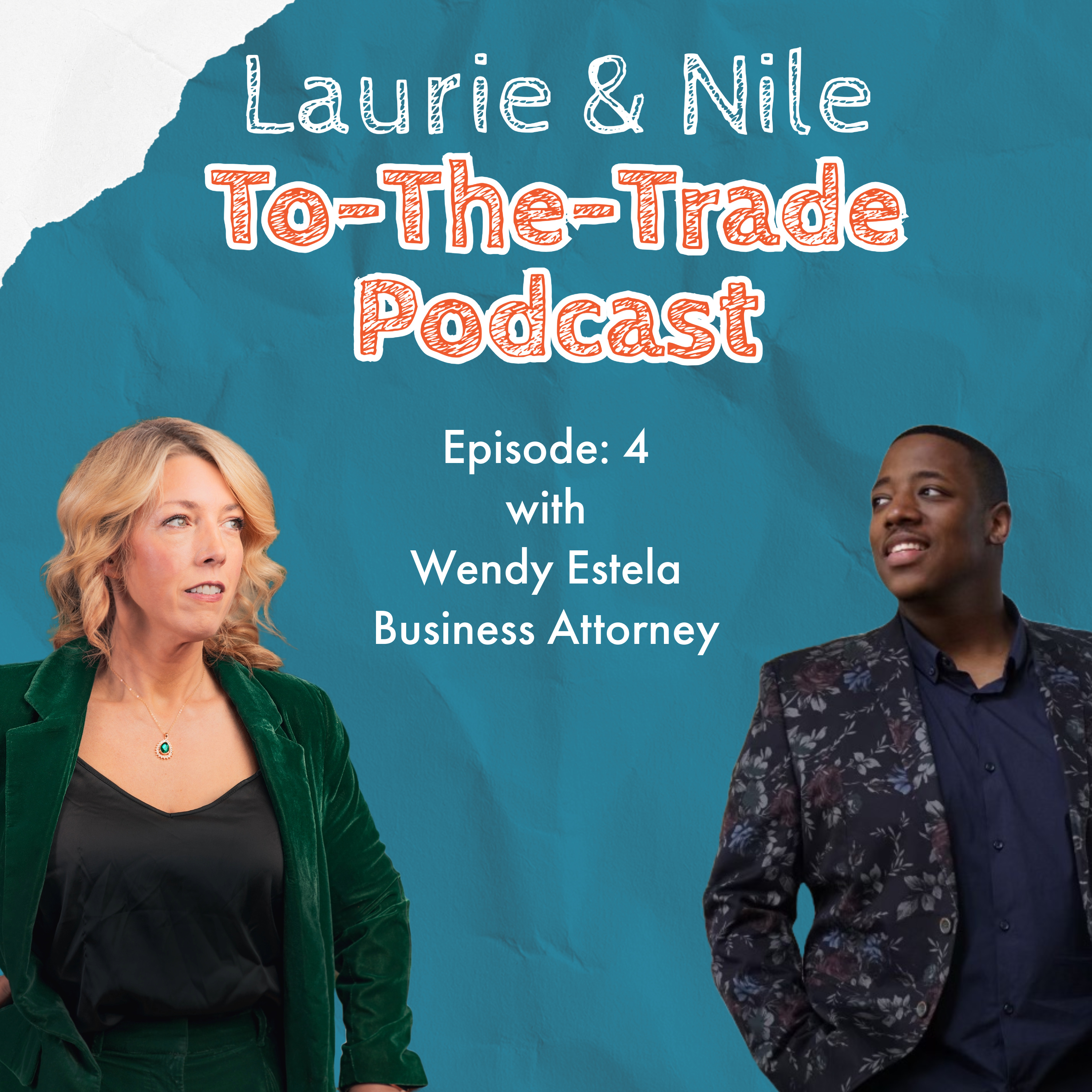 To-The-Trade Episode: 4 with Wendy Estela Business Attorney  episode artwork