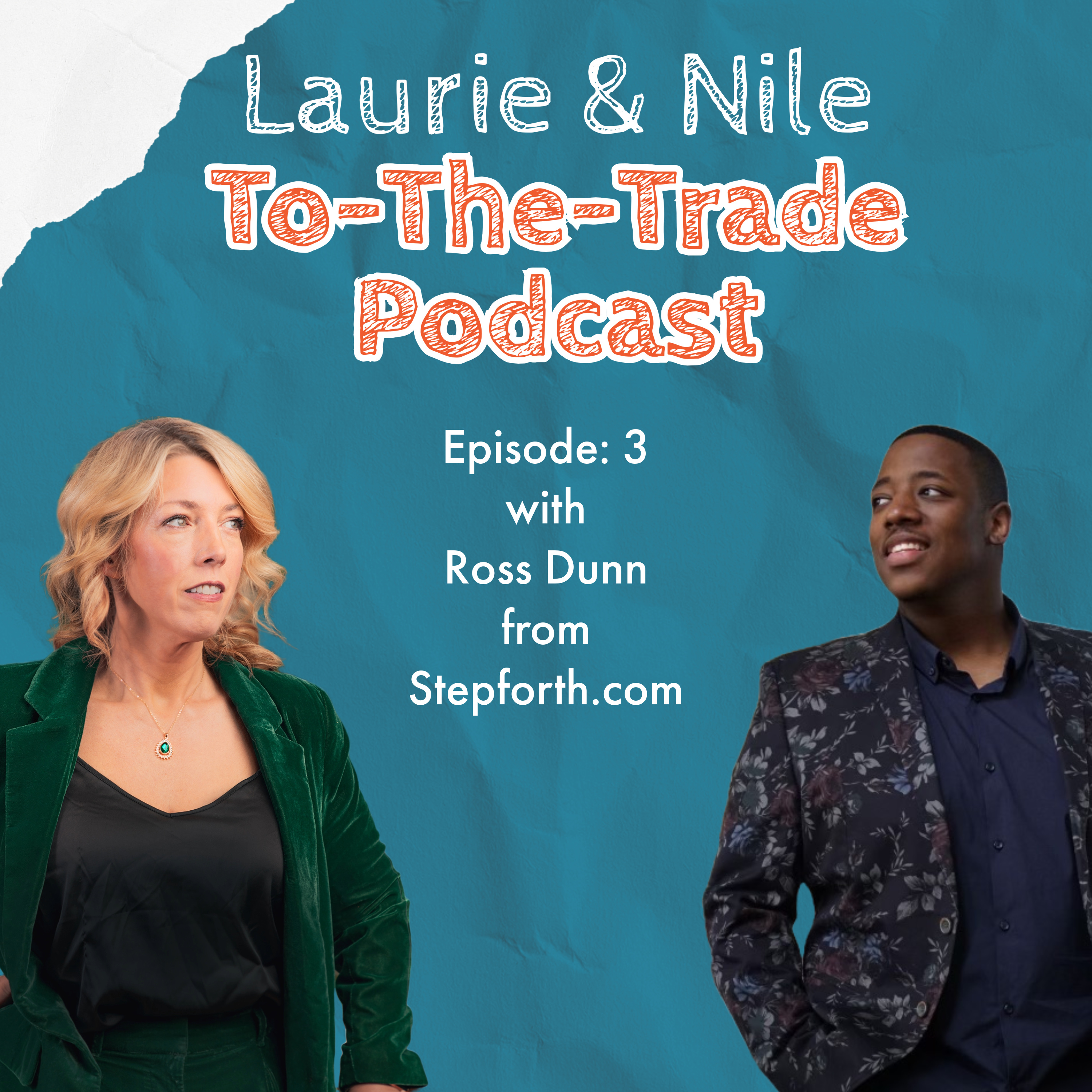 To-The-Trade Episode: 3 with Ross Dunn from Stepforth.com episode artwork