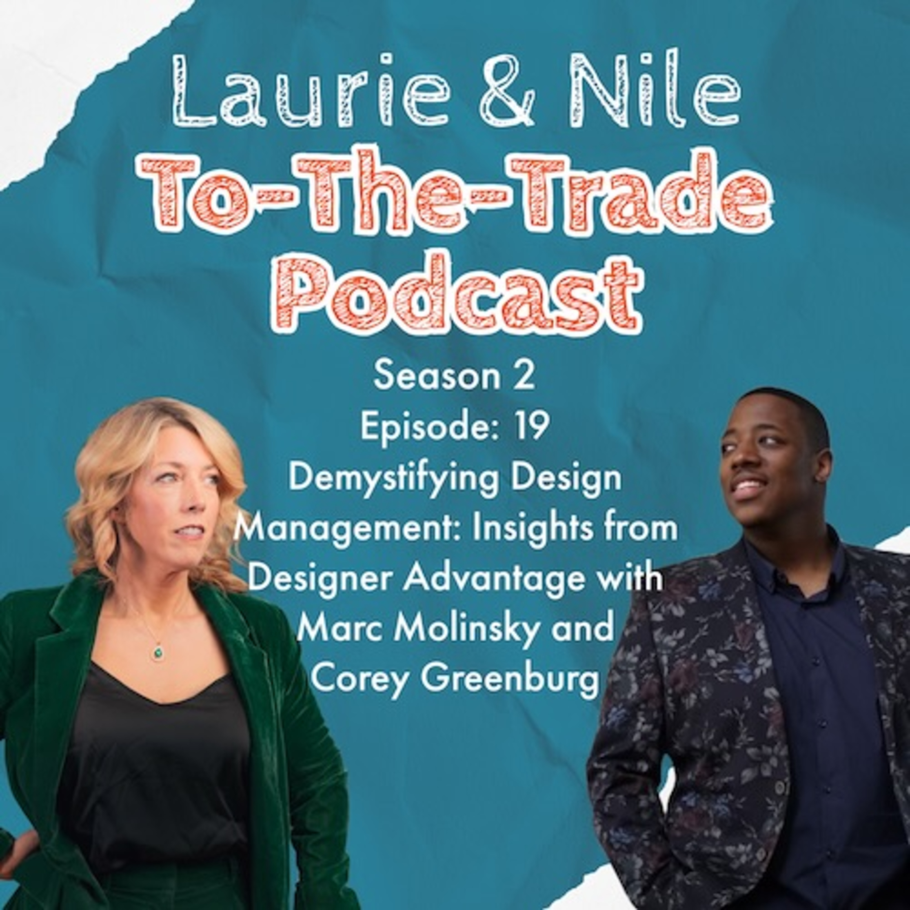 TTT-S2E19-Demystifying Design Management: Insights from Designer Advantage episode artwork